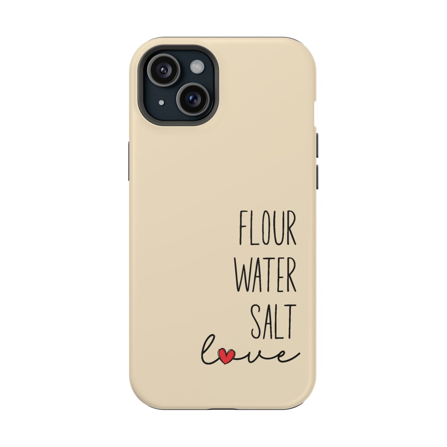 Flour Water Salt Love MagSafe Tough Phone Case - Amazing Faith Designs