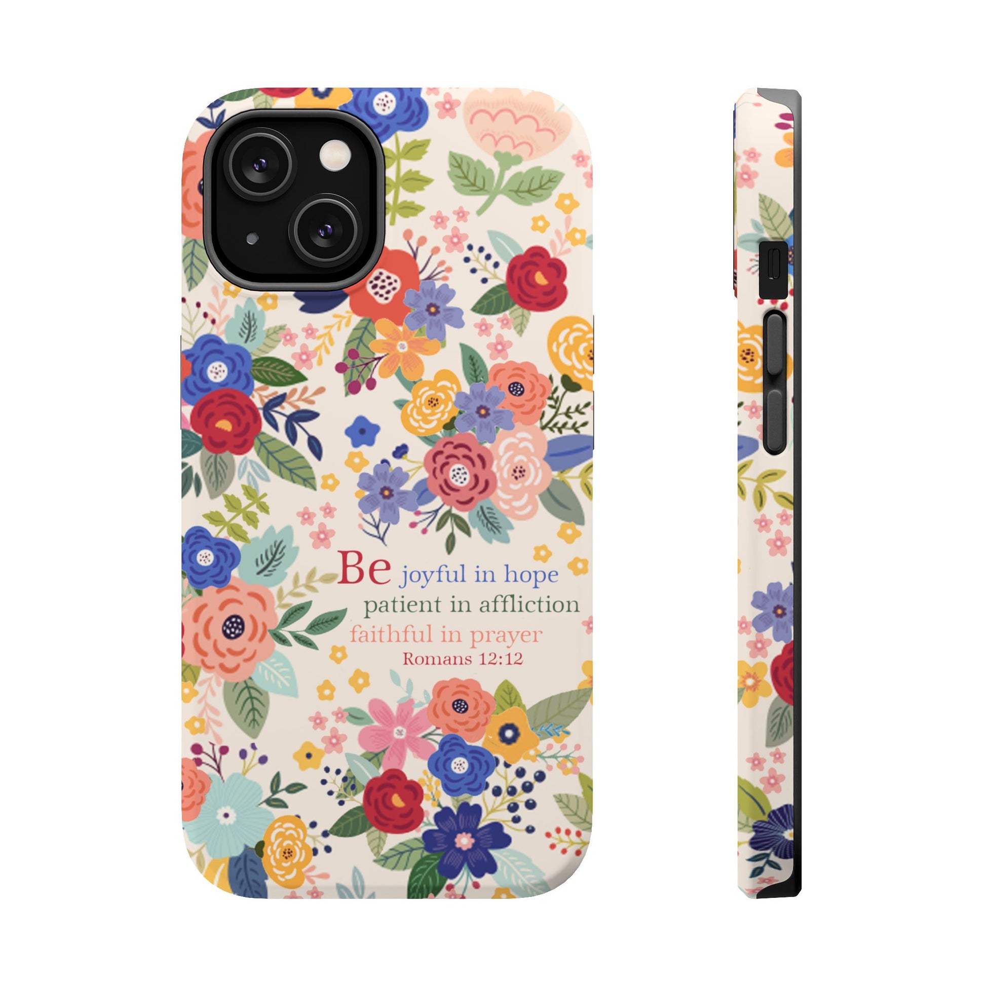 Be Joyful Floral Christian Magsafe Tough Phone Case - Amazing Faith Designs