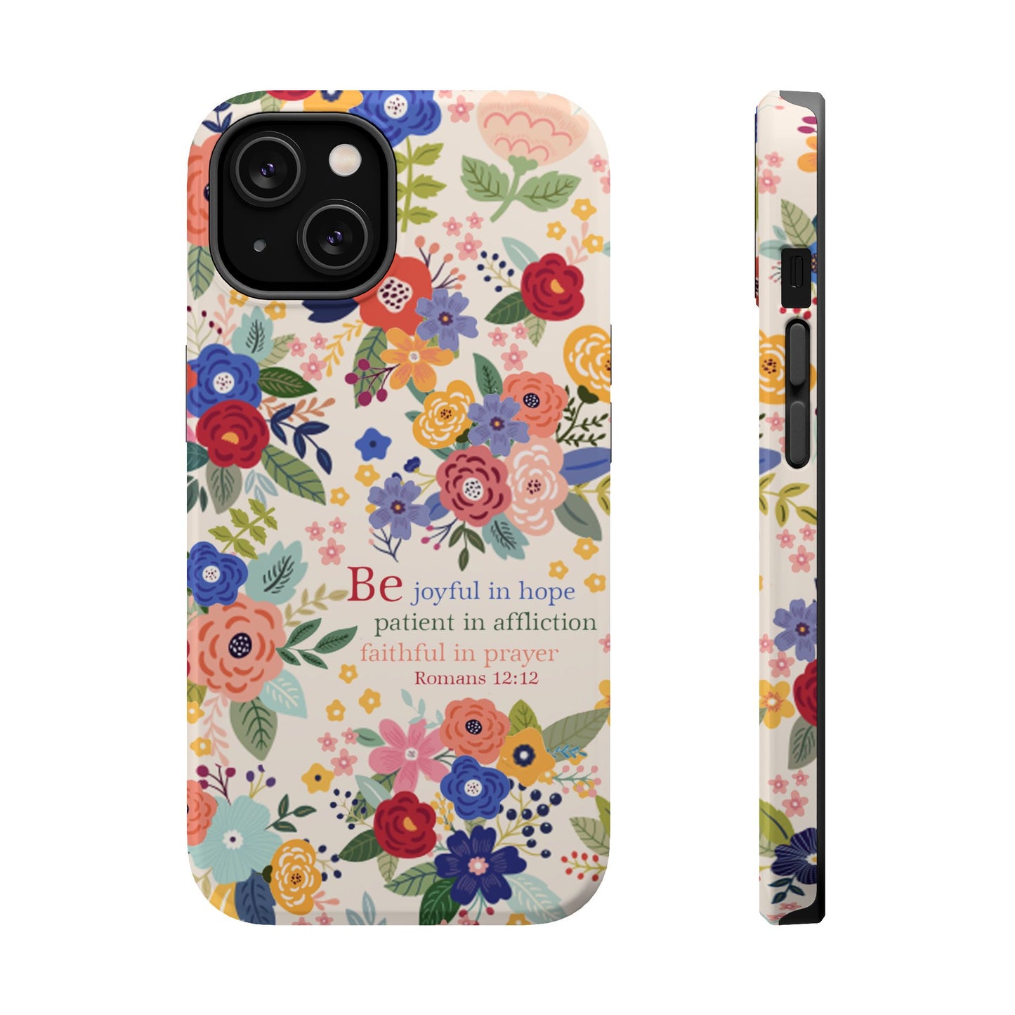 Be Joyful Floral Christian Magsafe Tough Phone Case - Amazing Faith Designs