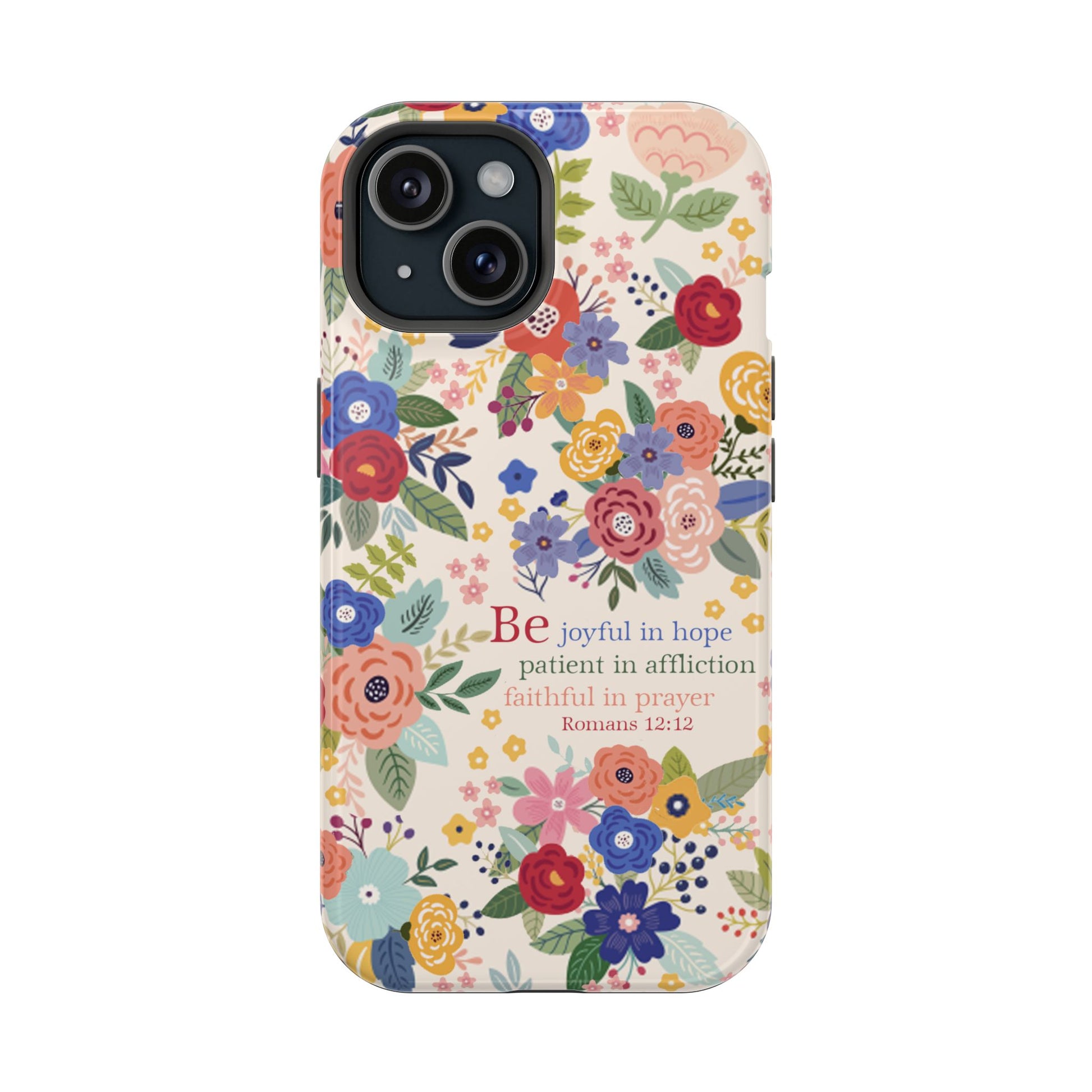 Be Joyful Floral Christian Magsafe Tough Phone Case - Amazing Faith Designs