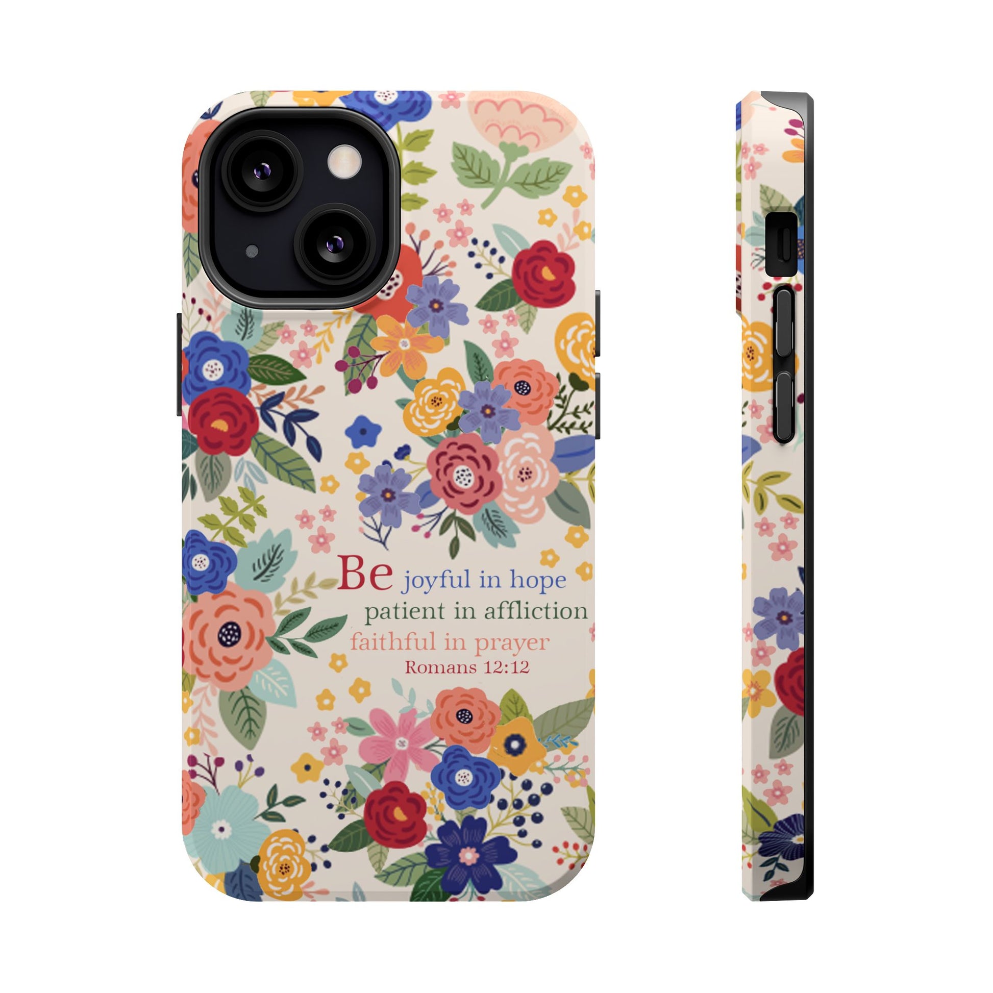 Be Joyful Floral Christian Magsafe Tough Phone Case - Amazing Faith Designs
