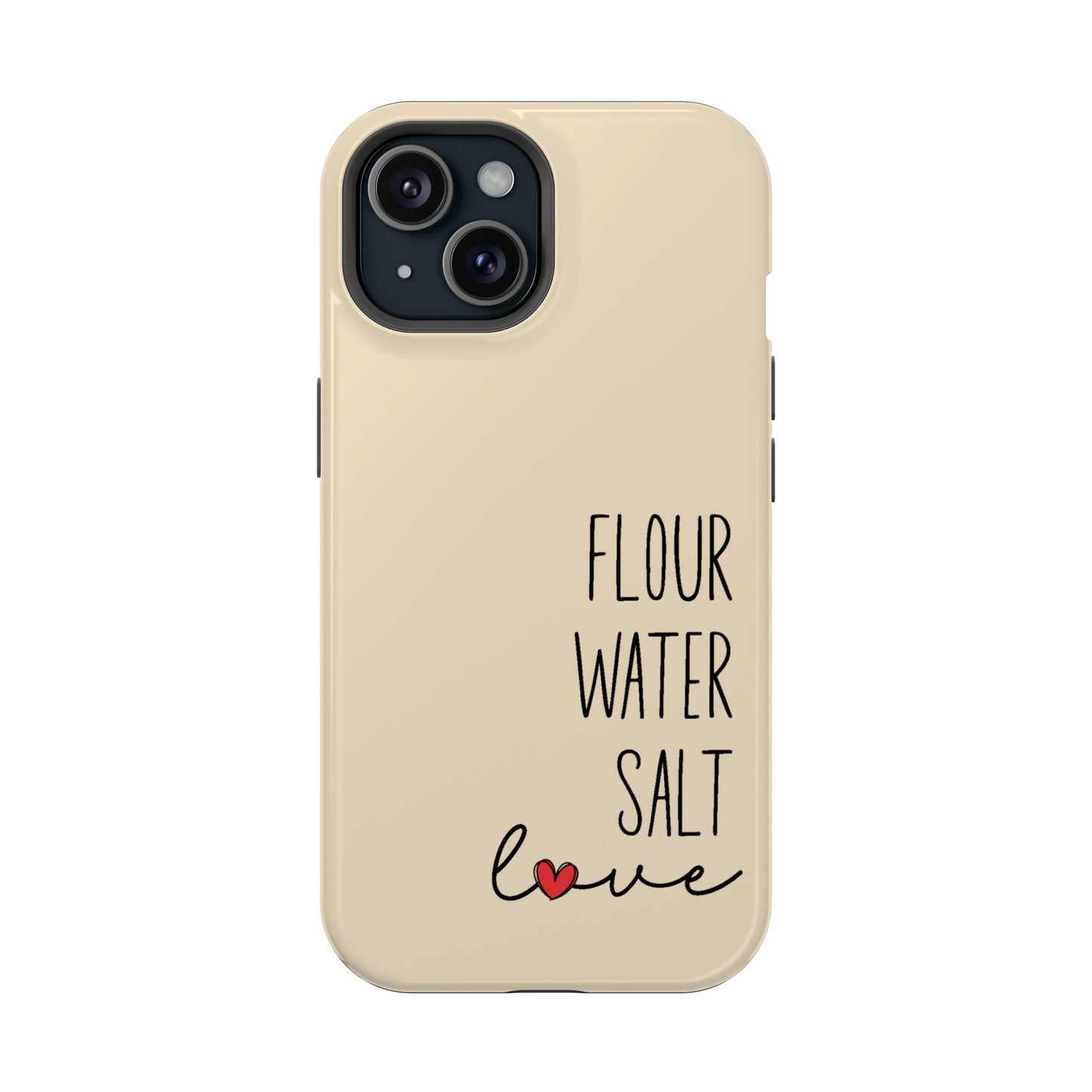 Flour Water Salt Love MagSafe Tough Phone Case - Amazing Faith Designs