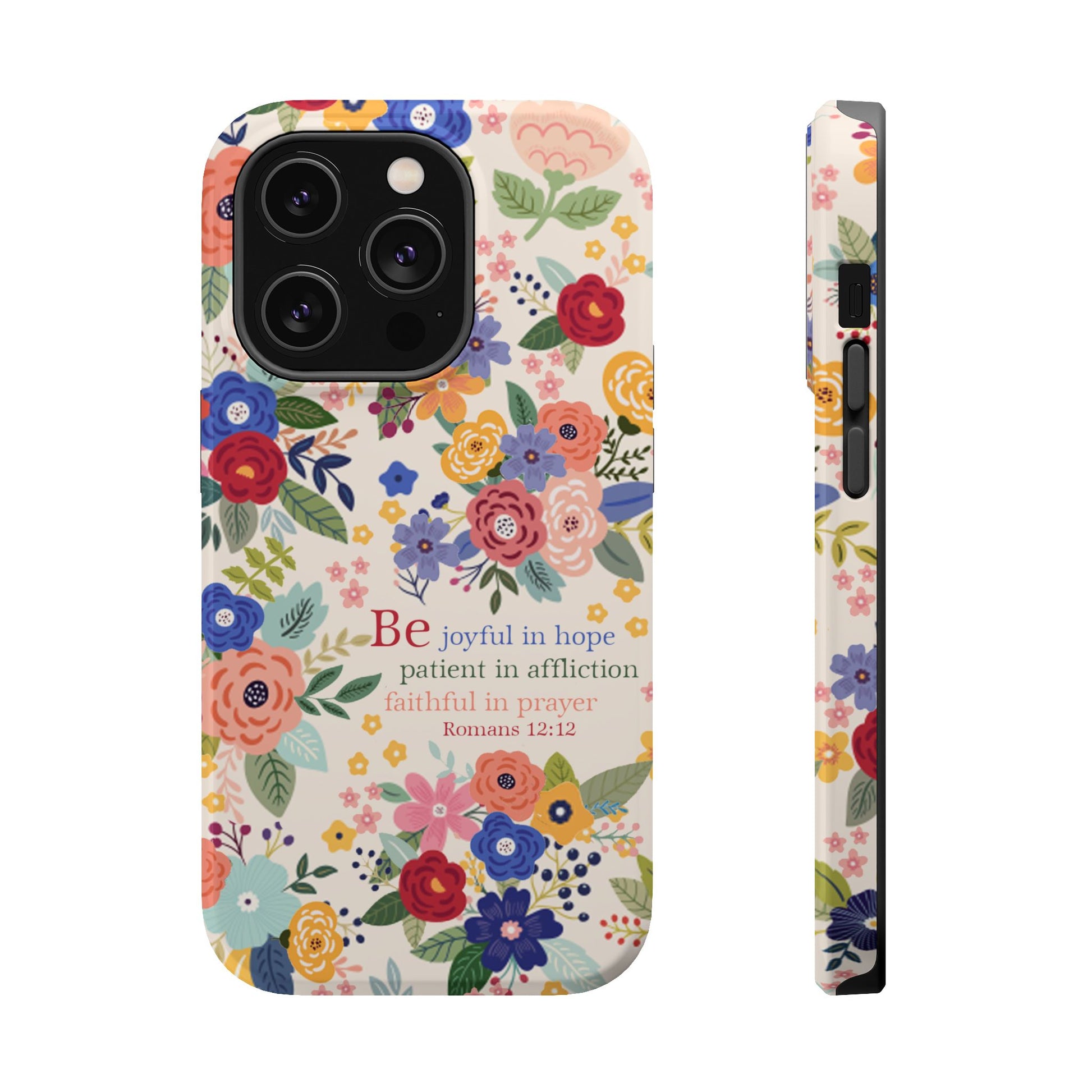 Be Joyful Floral Christian Magsafe Tough Phone Case - Amazing Faith Designs