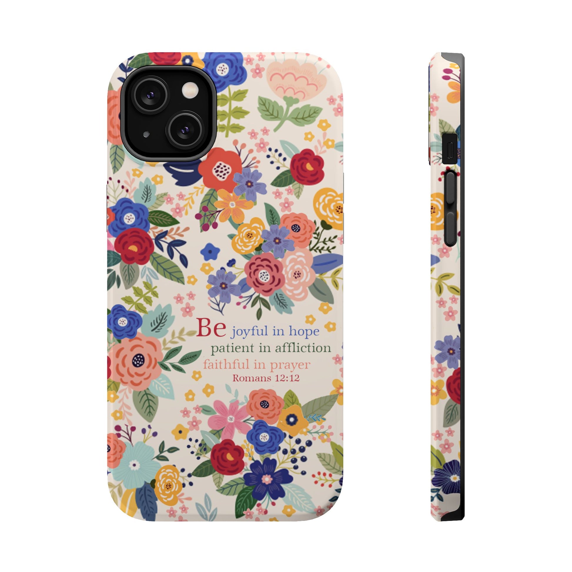 Be Joyful Floral Christian Magsafe Tough Phone Case - Amazing Faith Designs