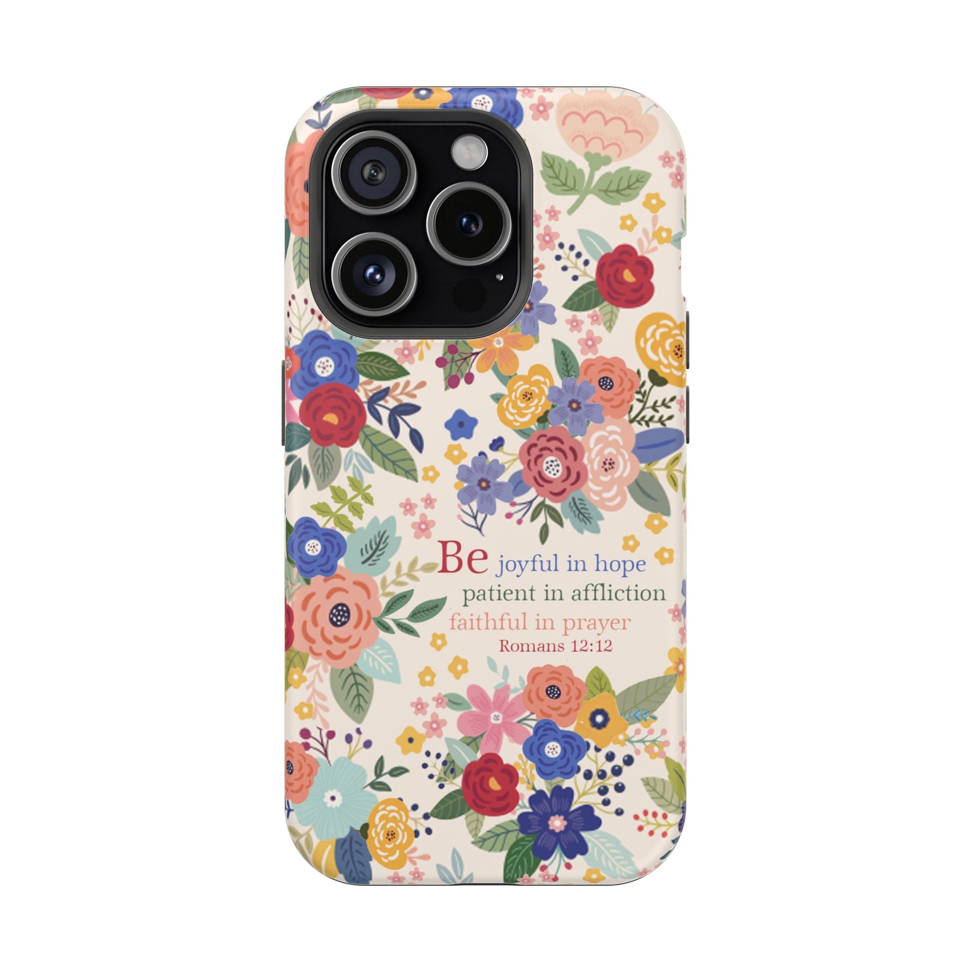 Be Joyful Floral Christian Magsafe Tough Phone Case - Amazing Faith Designs
