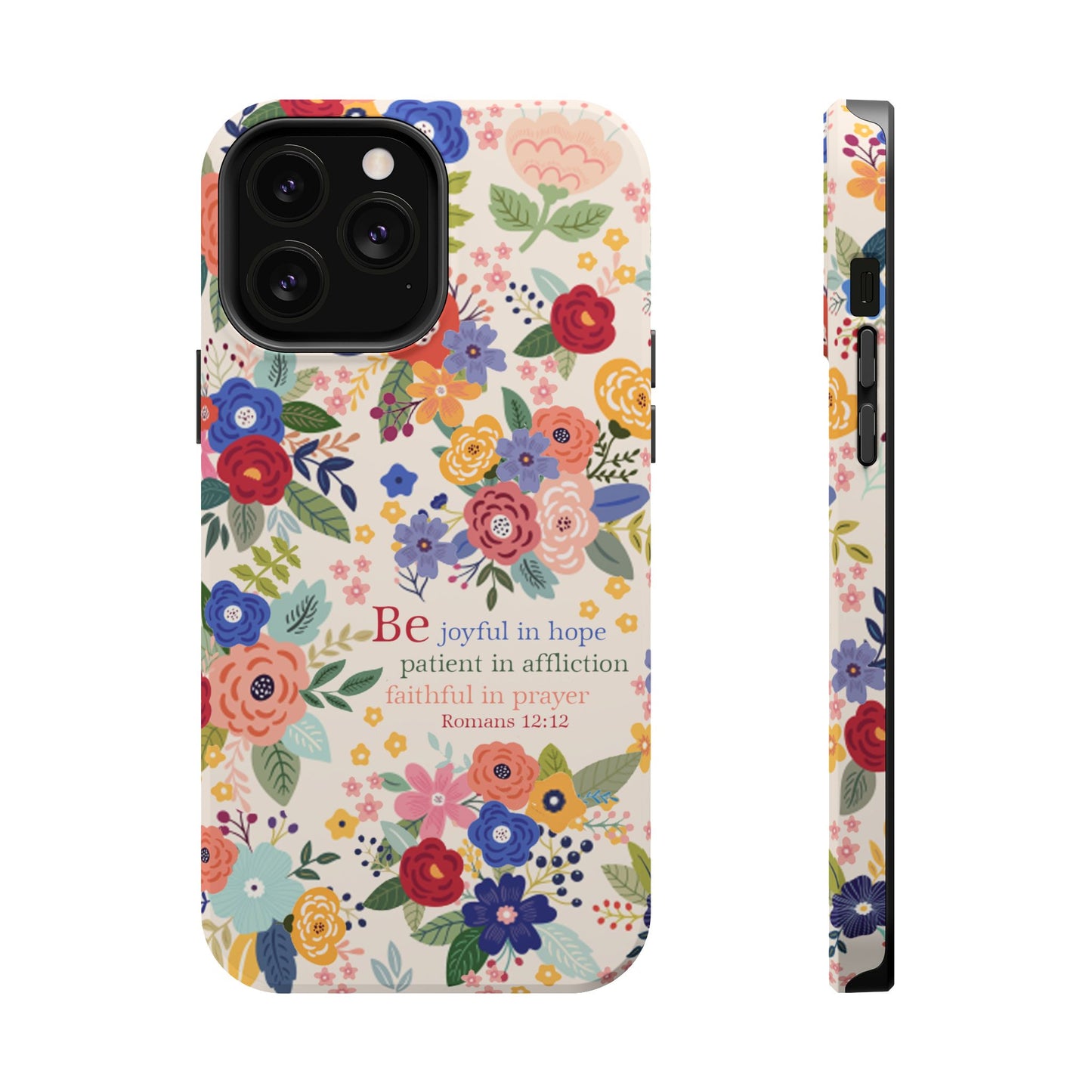 Be Joyful Floral Christian Magsafe Tough Phone Case - Amazing Faith Designs