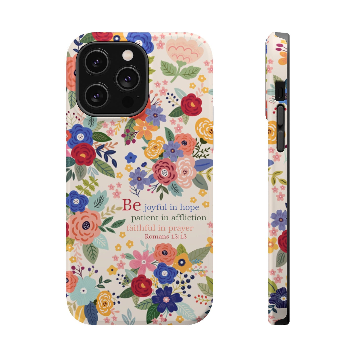 Be Joyful Floral Christian Magsafe Tough Phone Case - Amazing Faith Designs