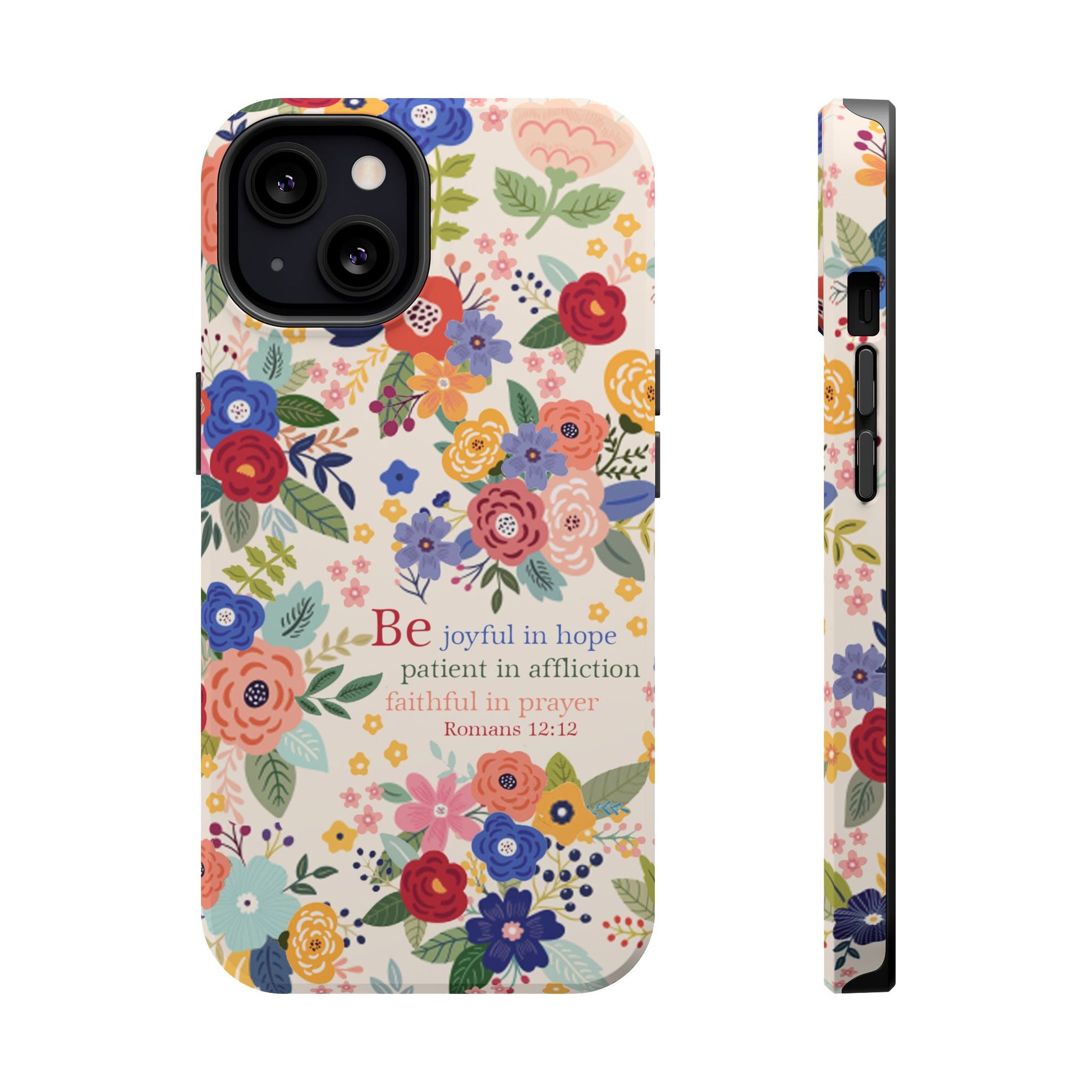Be Joyful Floral Christian Magsafe Tough Phone Case - Amazing Faith Designs