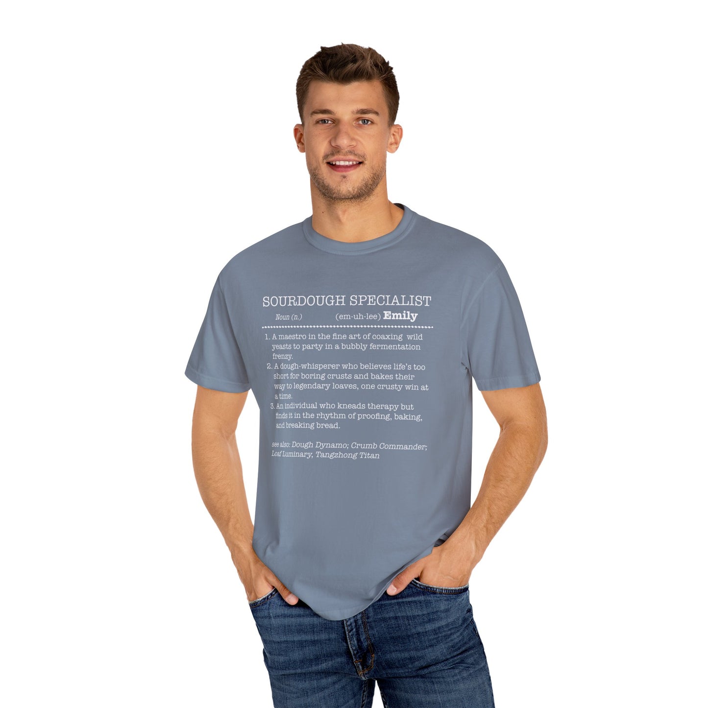 Sourdough Specialist T-Shirt for Baking Lovers, Unisex Garment-Dyed Tee - Amazing Faith Designs