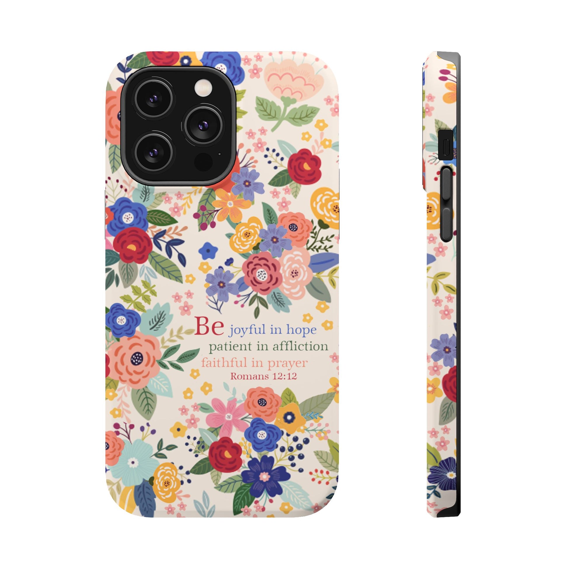 Be Joyful Floral Christian Magsafe Tough Phone Case - Amazing Faith Designs