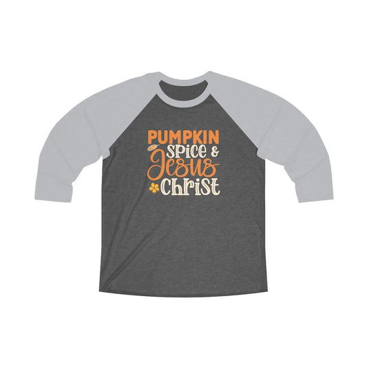 Pumpkin Spice and Jesus Christ 3/4 Sleeve Christian Shirt Printify