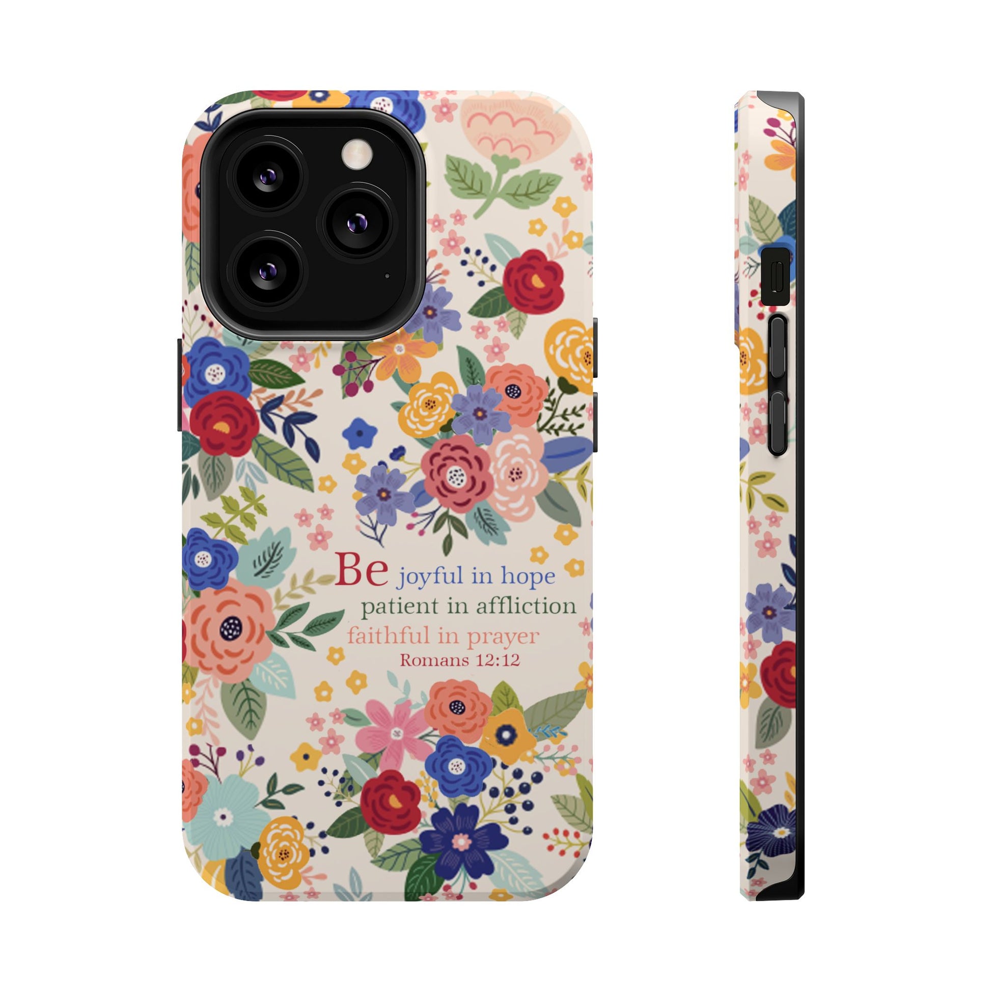 Be Joyful Floral Christian Magsafe Tough Phone Case - Amazing Faith Designs