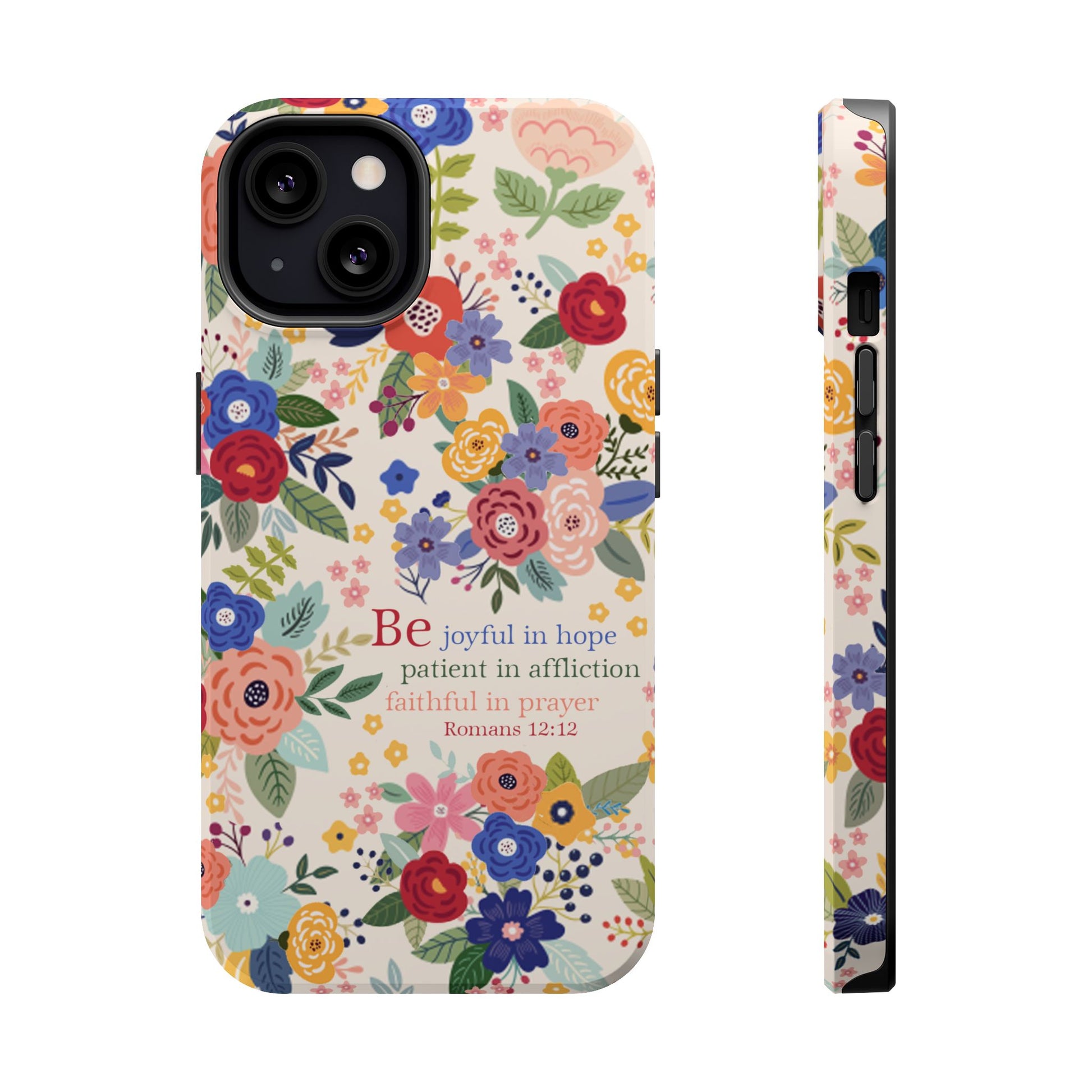 Be Joyful Floral Christian Magsafe Tough Phone Case - Amazing Faith Designs