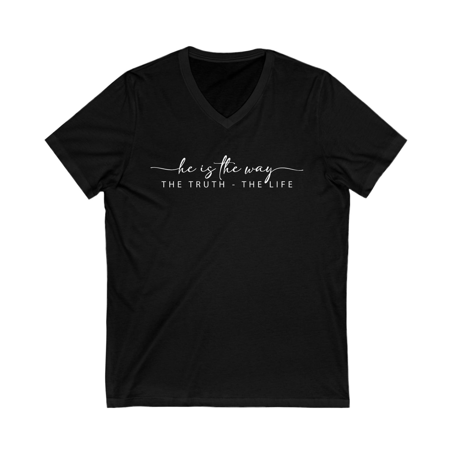 He is the Way Truth Life Christian V-Neck Tee - Amazing Faith Designs