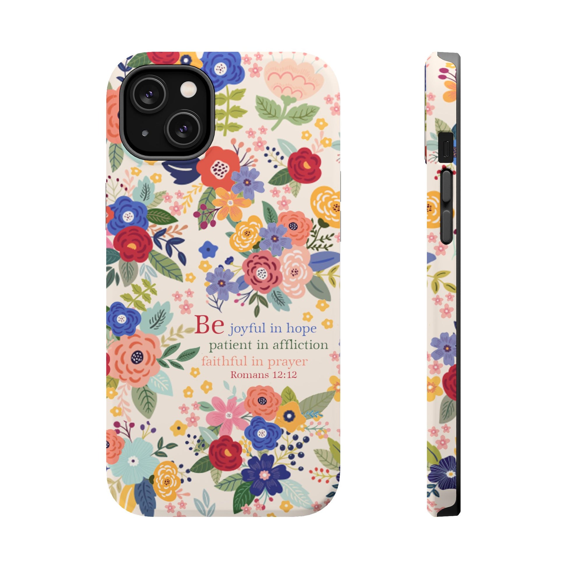 Be Joyful Floral Christian Magsafe Tough Phone Case - Amazing Faith Designs
