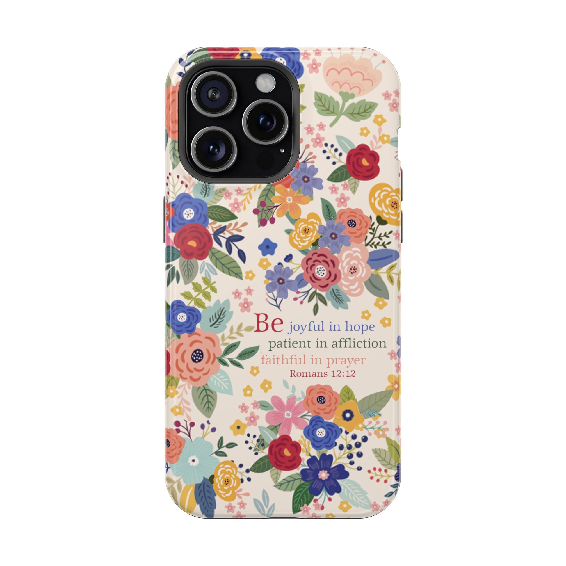 Be Joyful Floral Christian Magsafe Tough Phone Case - Amazing Faith Designs
