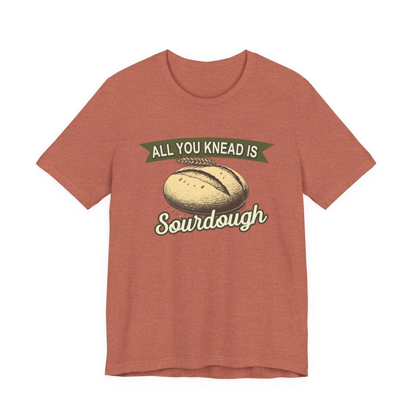 All You Knead is Sourdough Bakery Shirt - Logo on Back - Amazing Faith Designs