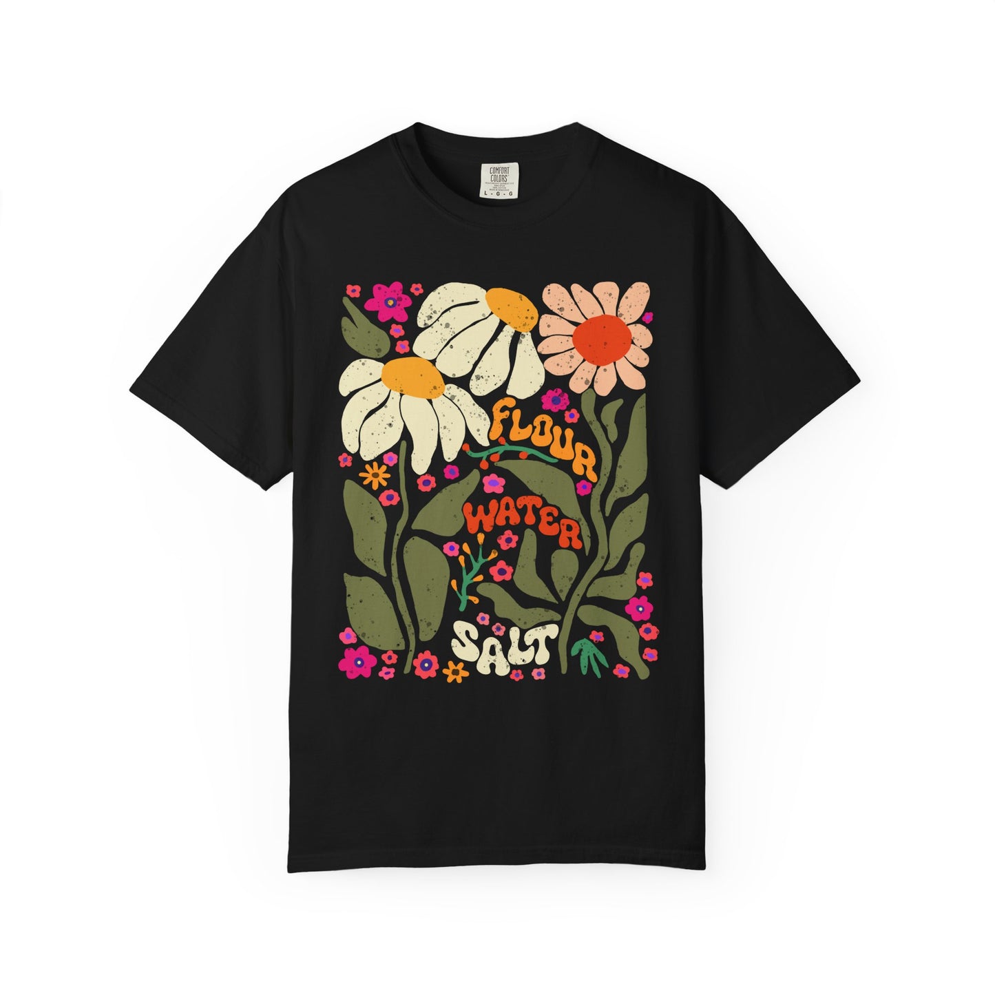 Flour Water Salt Floral Unisex T-Shirt - Amazing Faith Designs