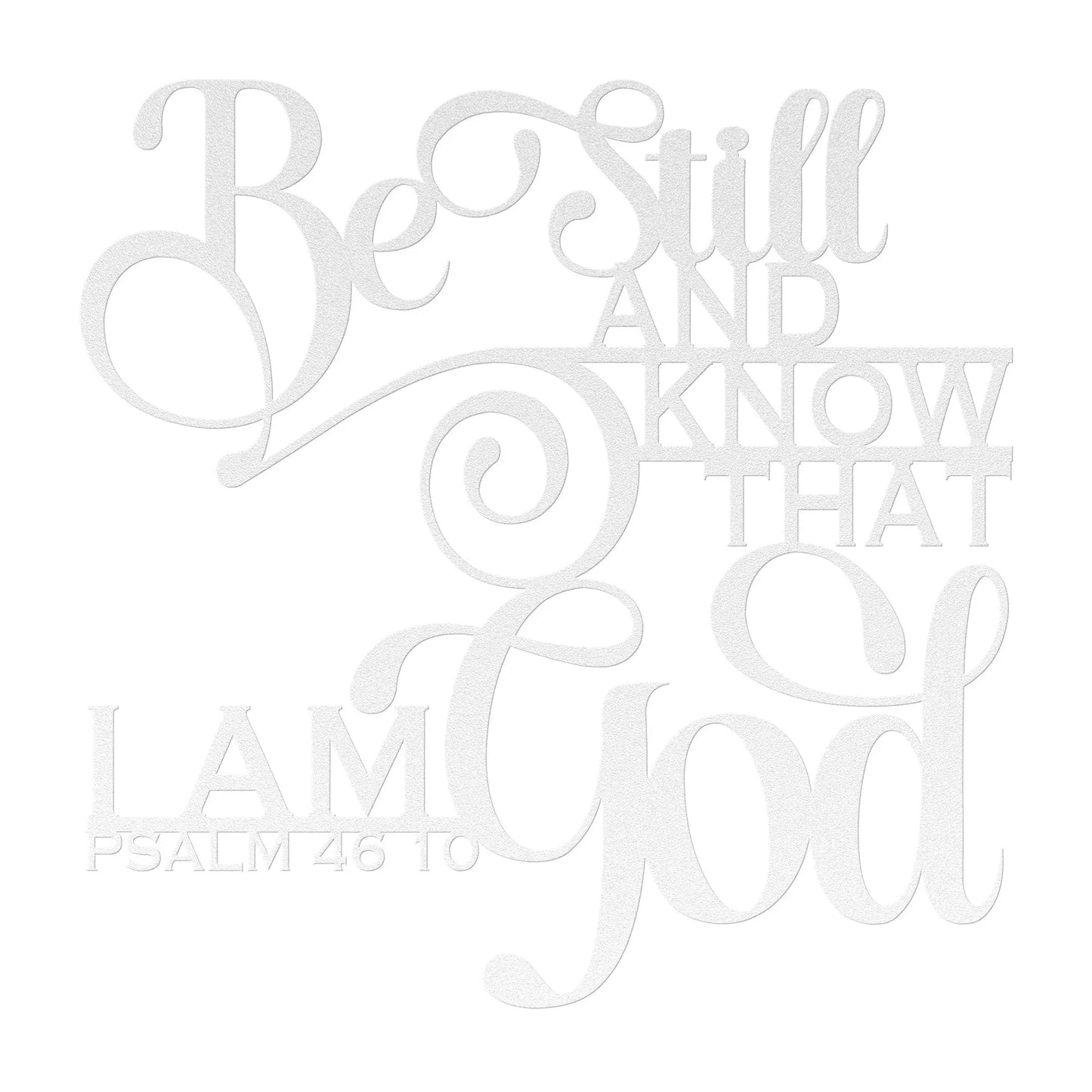 Be Still Christian Metal Sign teelaunch