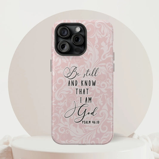 Be Still and Know Christian Phone Case | MagSafe iPhone 15 14 13 Printify