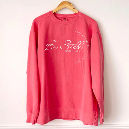 Be Still and Know Unisex Christian Sweatshirt | Psalm 46:10 Printify