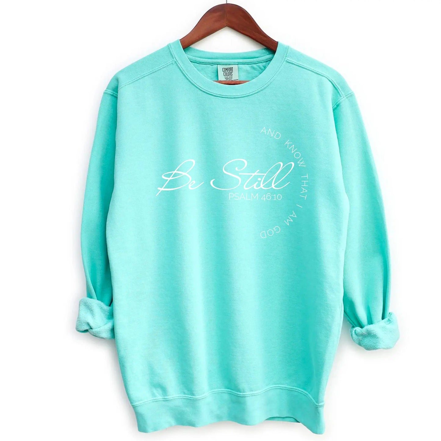 Be Still and Know Unisex Christian Sweatshirt | Psalm 46:10 Printify
