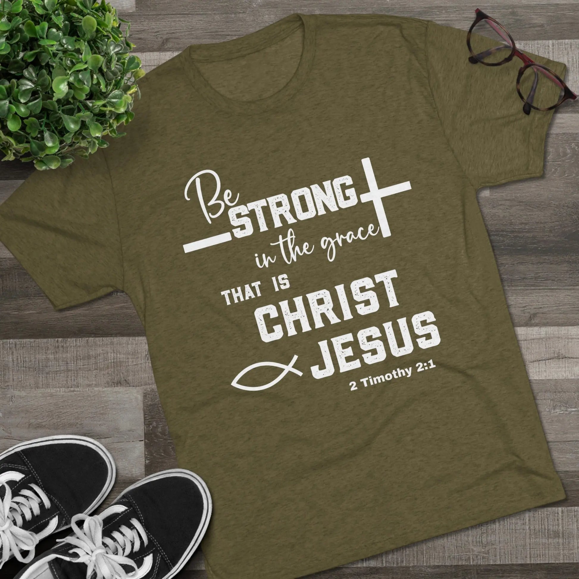 Be Strong Unisex Tri-Blend Christian Shirt Printify