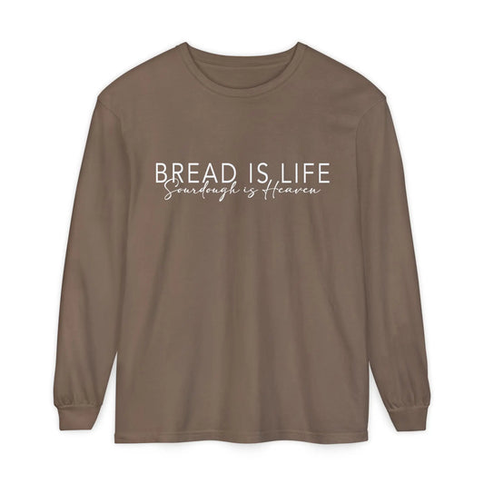 Bread is Life, Sourdough is Heaven Long Sleeve Unisex Tshirt Printify