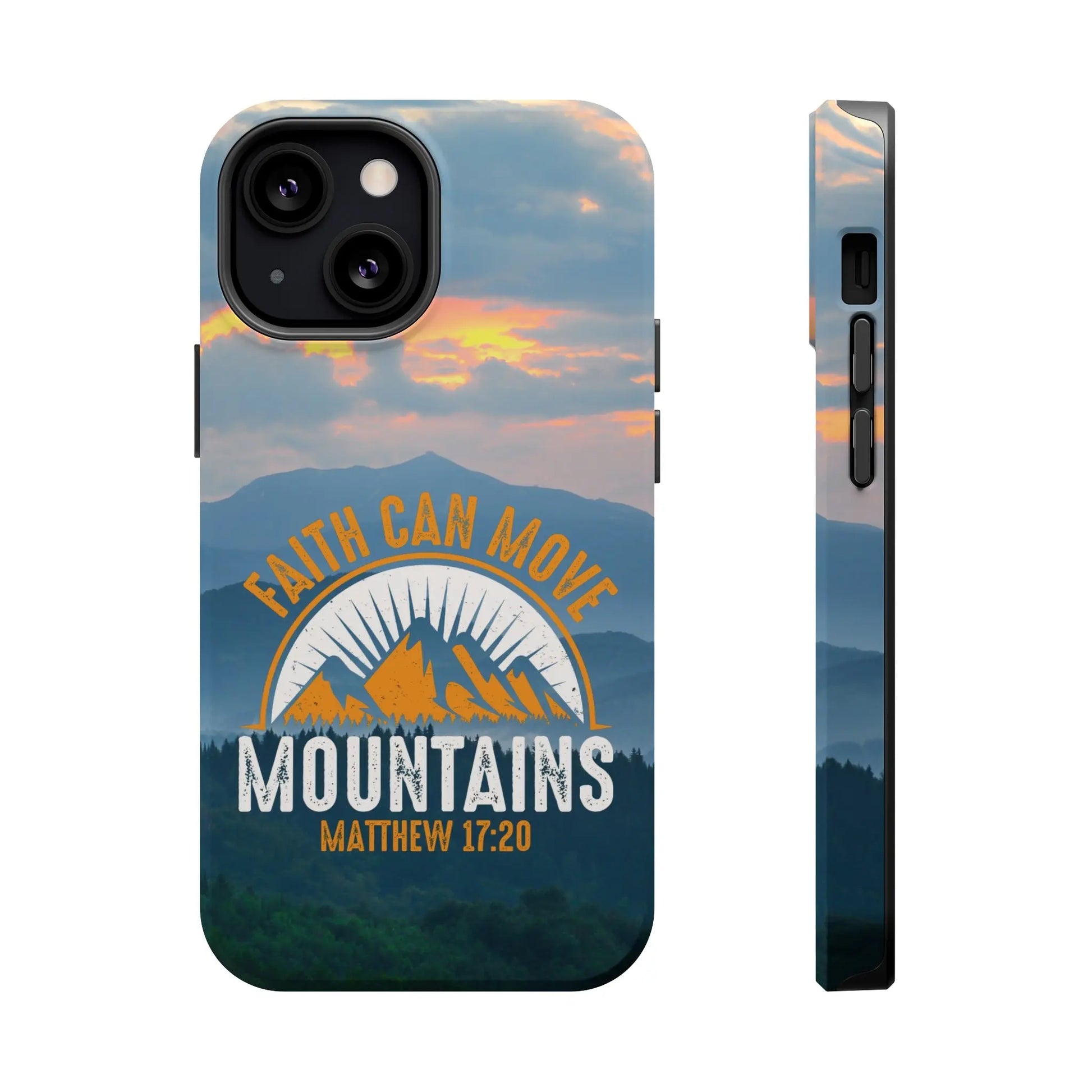 Faith Can Move Mountains Matthew 17:20 Christian Phone Case | MagSafe Printify