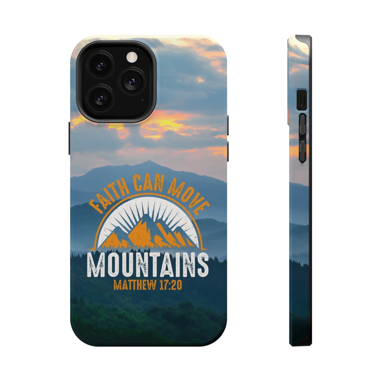 Faith Can Move Mountains Matthew 17:20 Christian Phone Case | MagSafe Printify