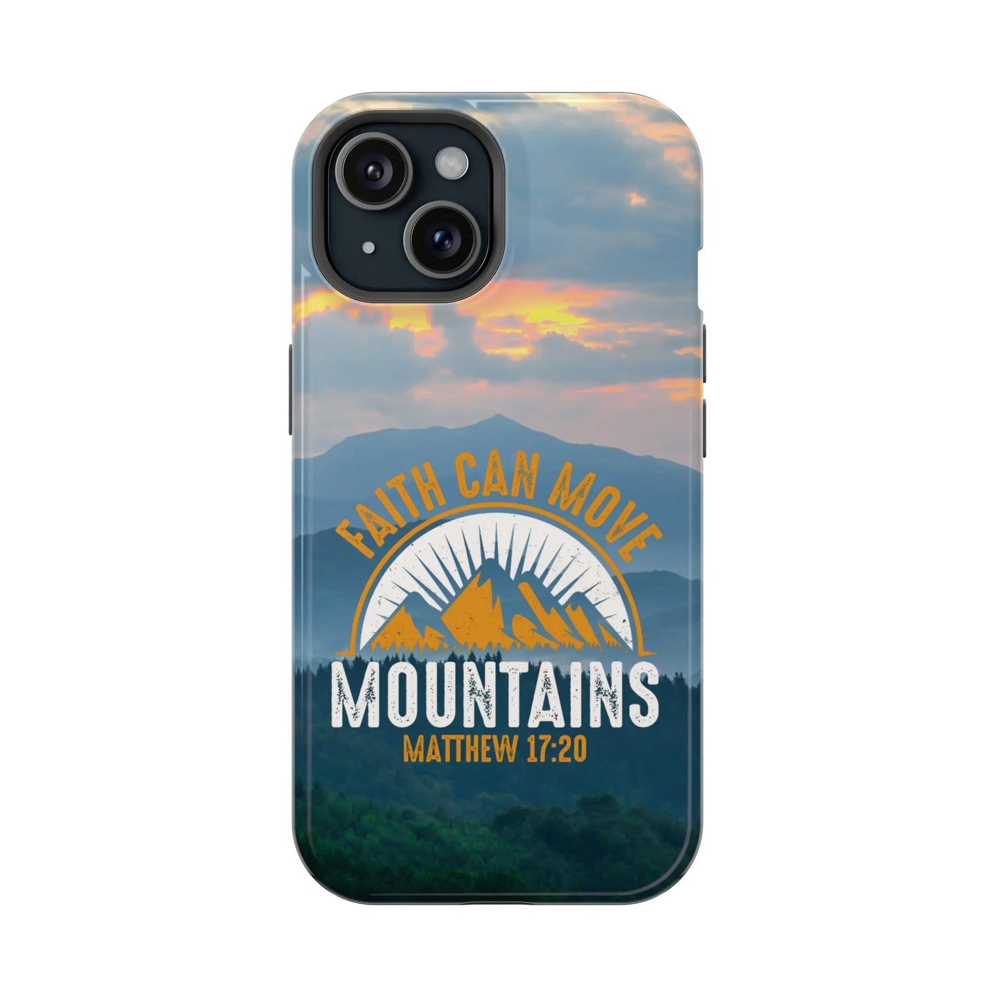 Faith Can Move Mountains Matthew 17:20 Christian Phone Case | MagSafe Printify