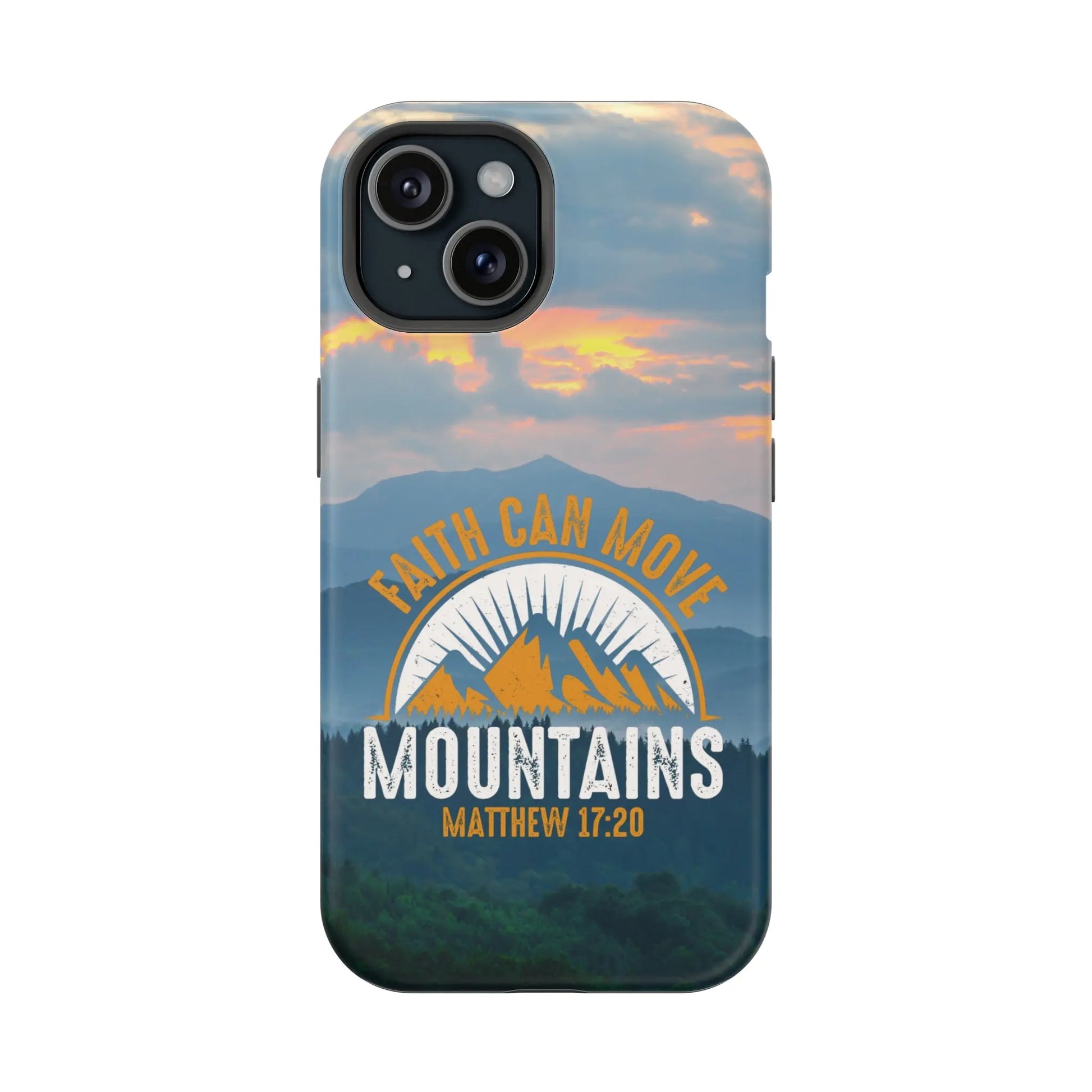 Faith Can Move Mountains Matthew 17:20 Christian Phone Case | MagSafe Printify