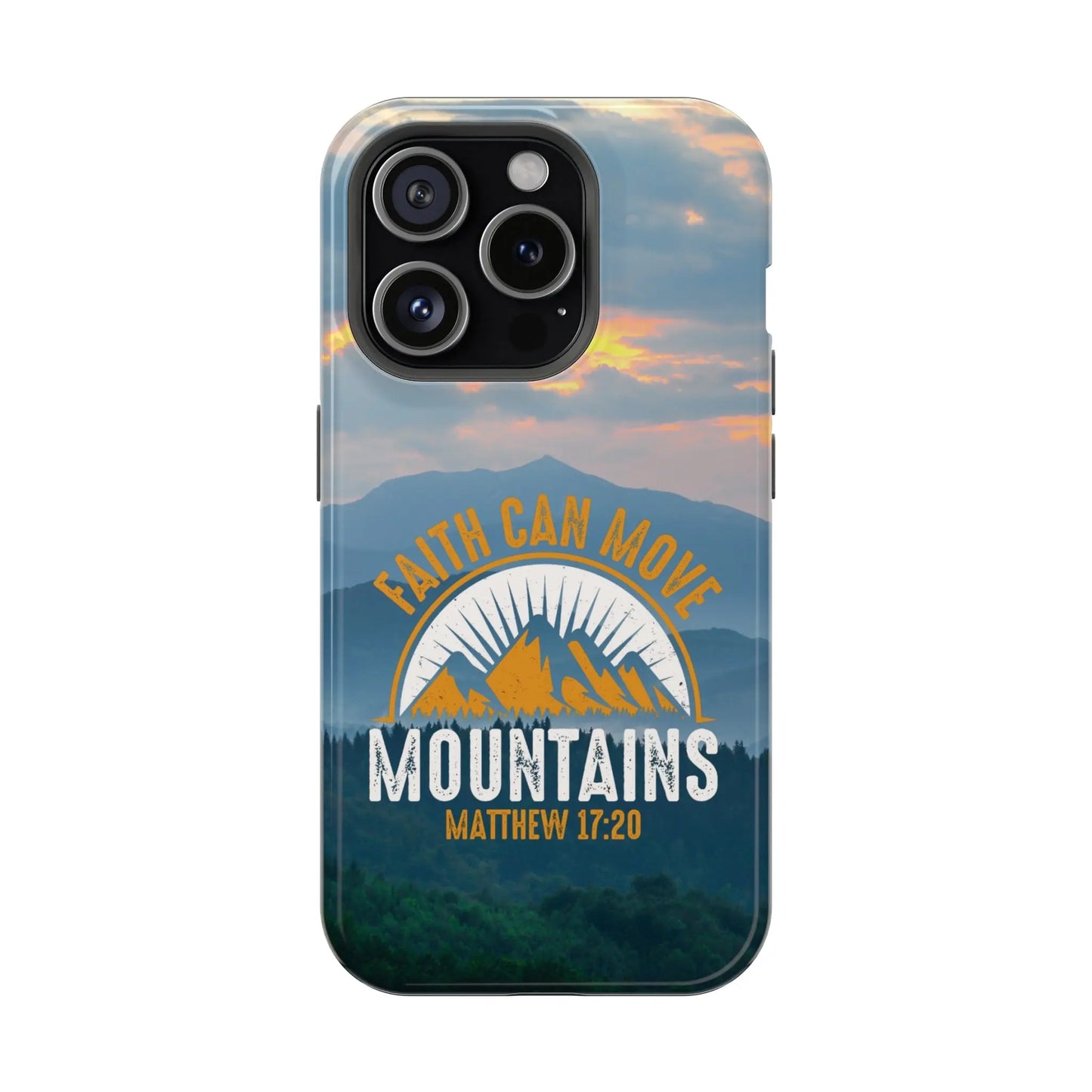 Faith Can Move Mountains Matthew 17:20 Christian Phone Case | MagSafe Printify