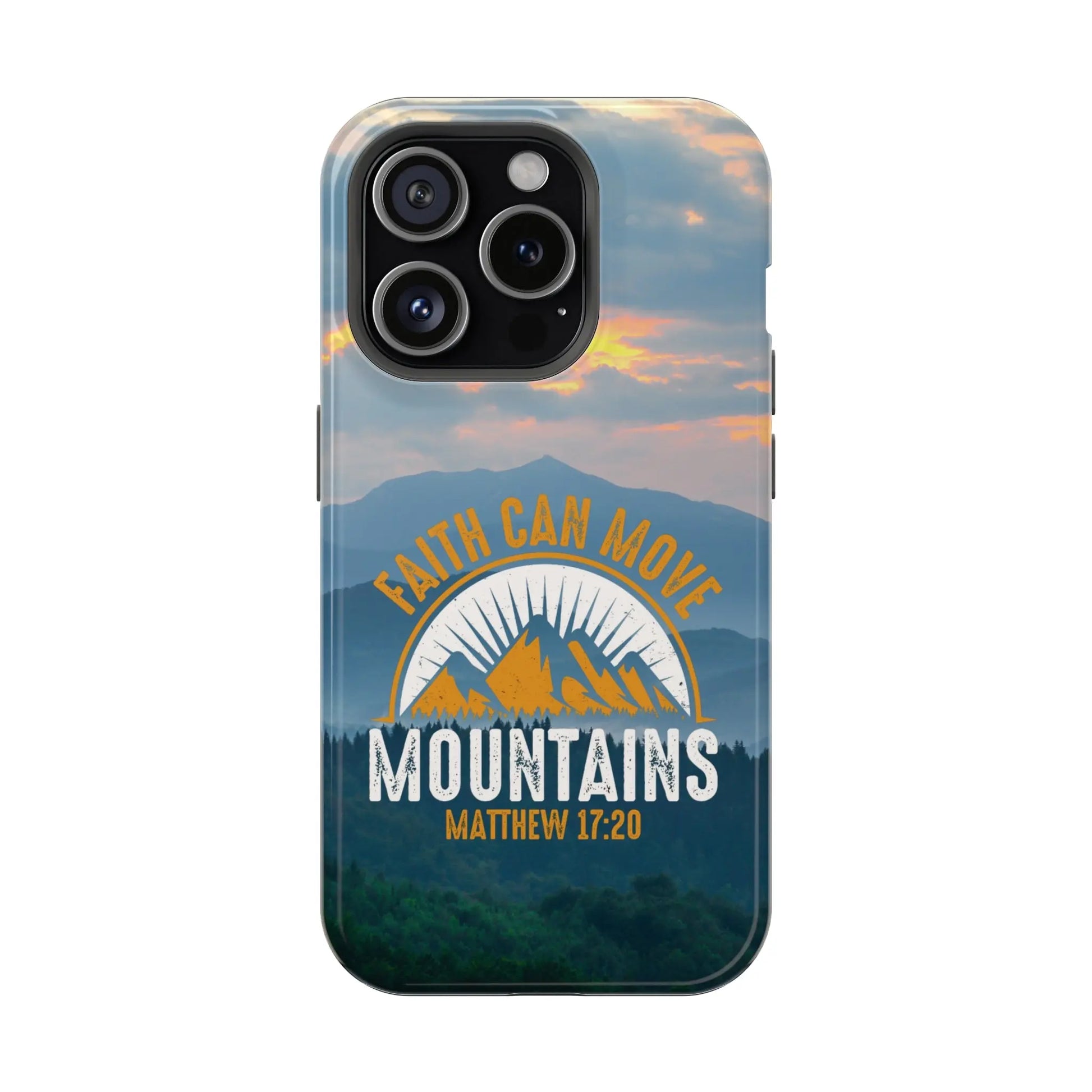 Faith Can Move Mountains Matthew 17:20 Christian Phone Case | MagSafe Printify