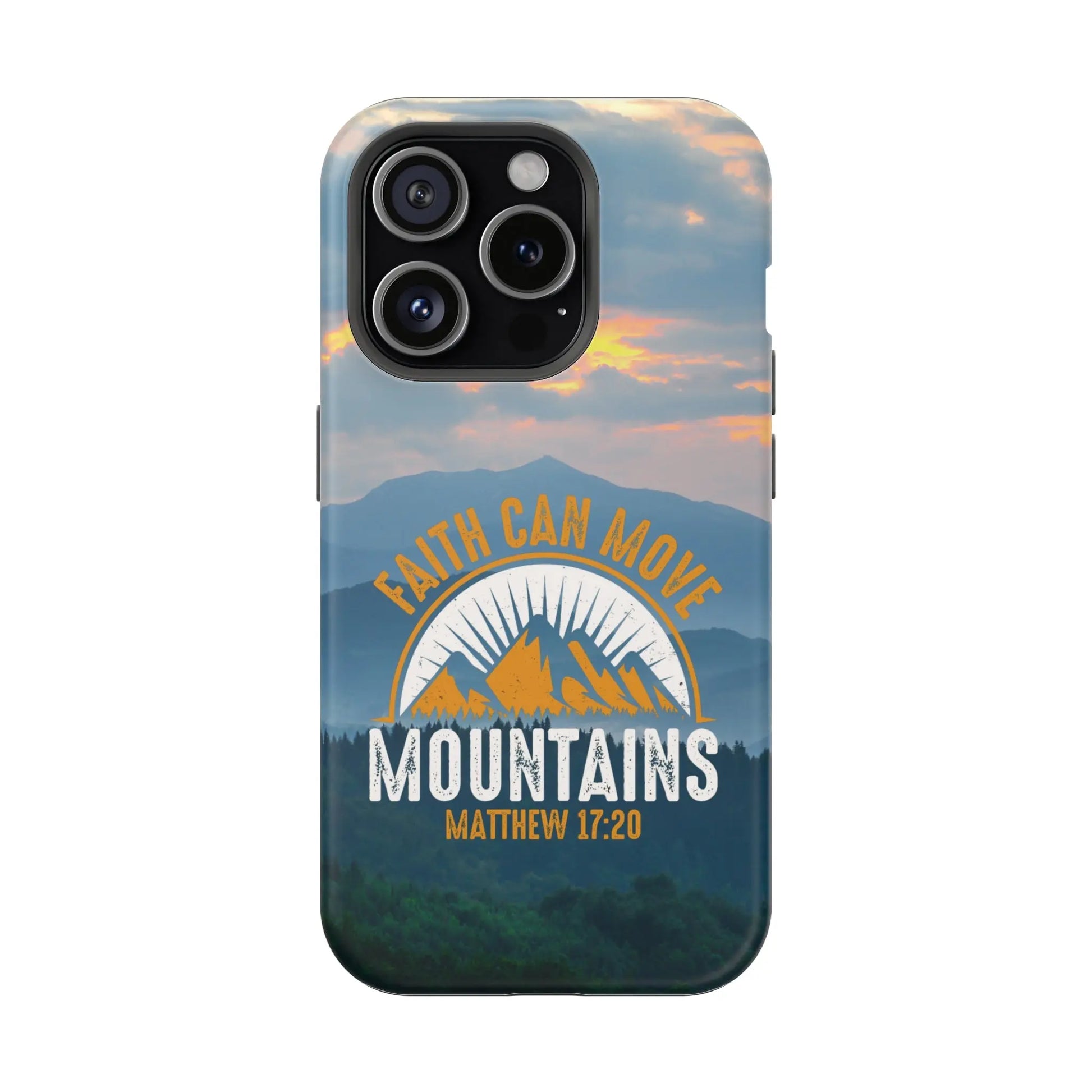 Faith Can Move Mountains Matthew 17:20 Christian Phone Case | MagSafe Printify