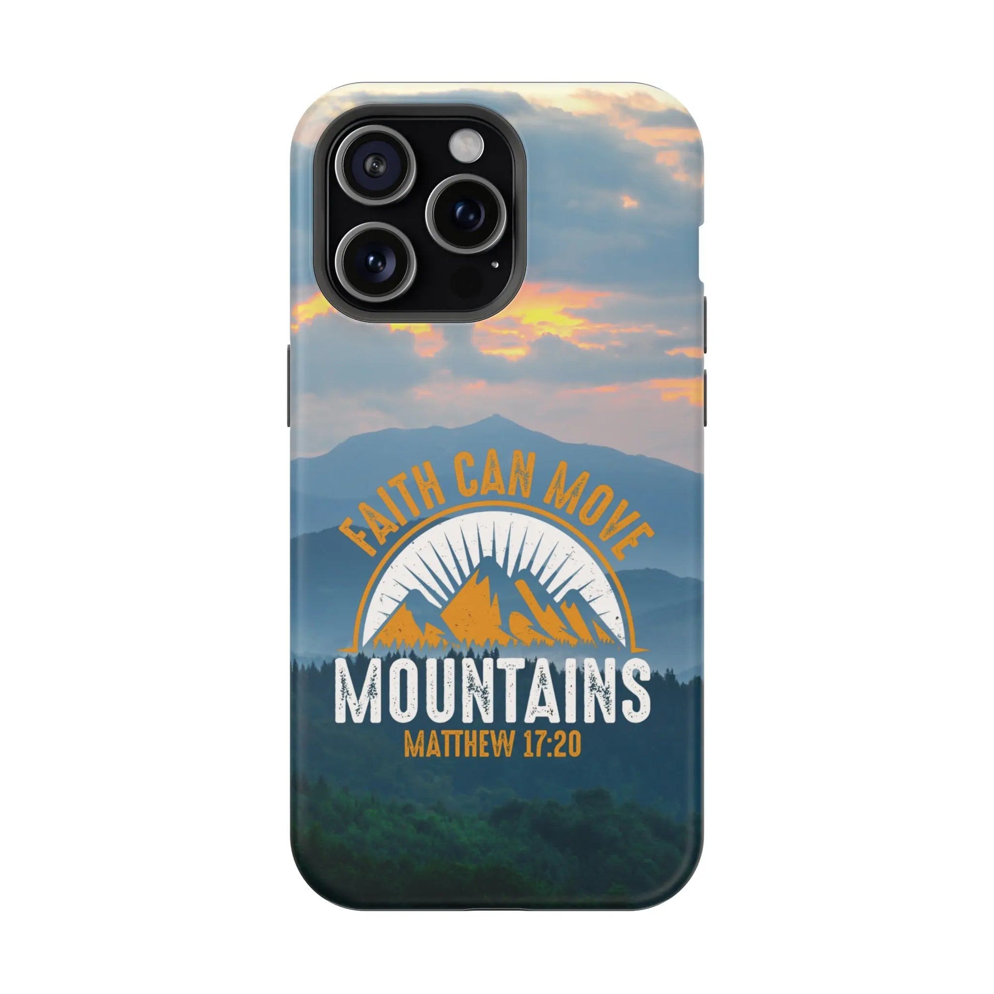 Faith Can Move Mountains Matthew 17:20 Christian Phone Case | MagSafe Printify