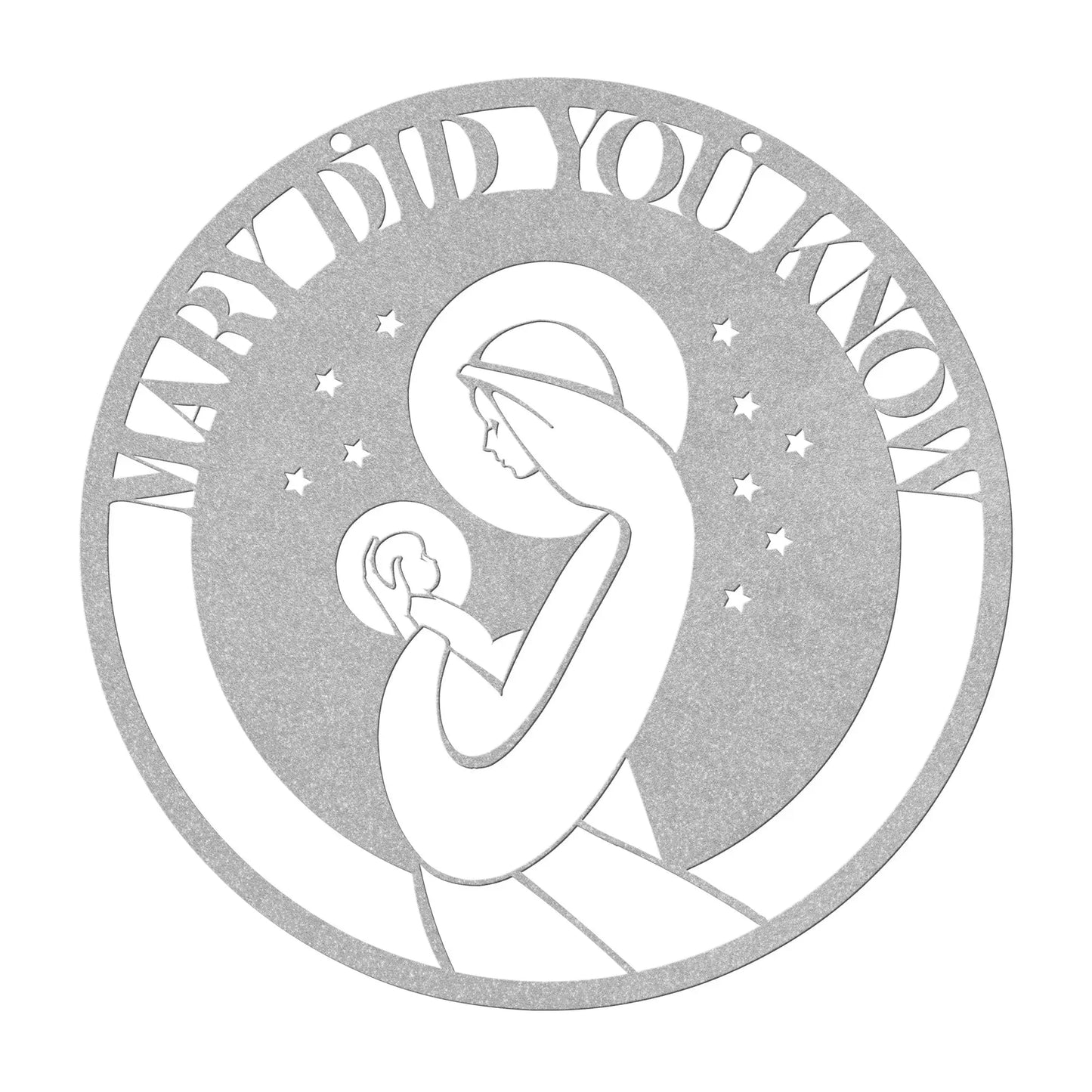Mary Did You Know Christmas Metal Sign - Amazing Faith Designs