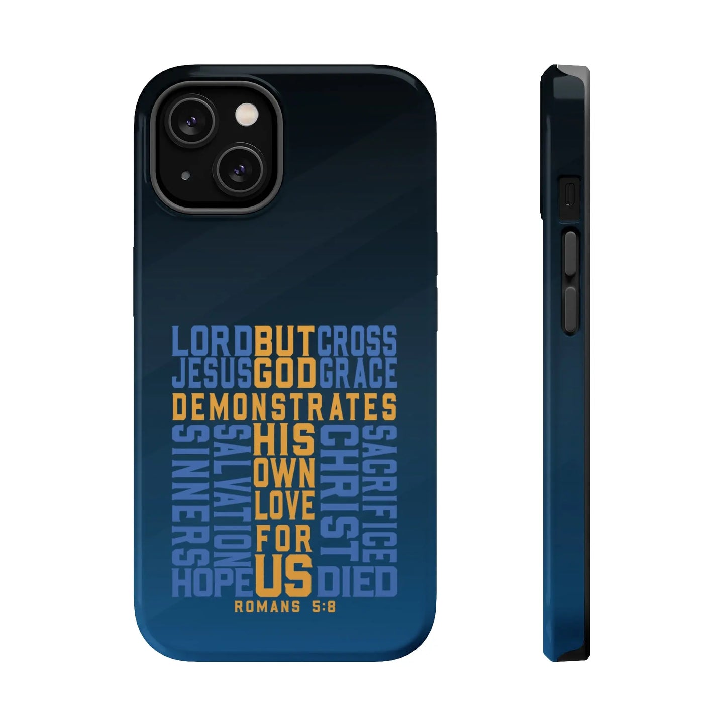 Romans 5:8 Christian Phone Case | MagSafe Printify
