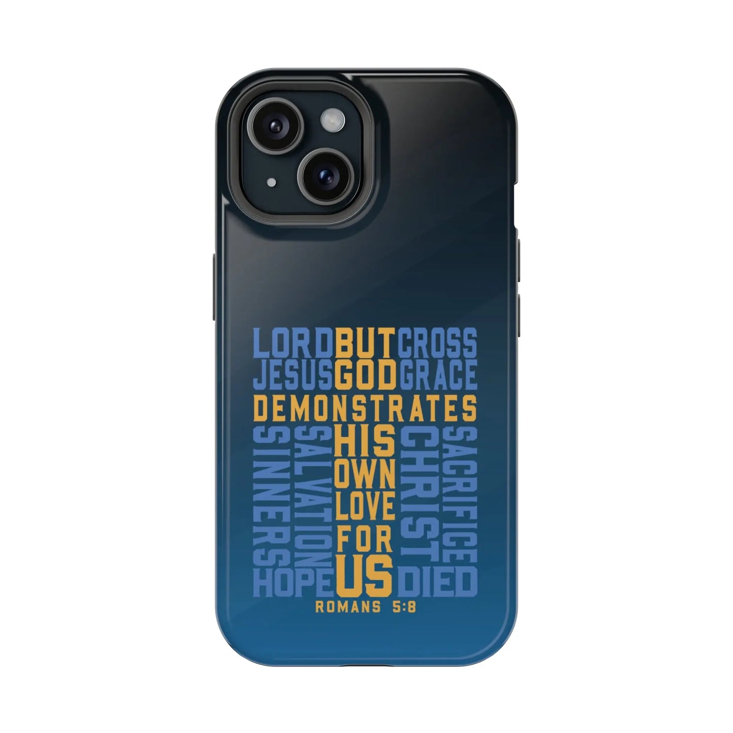 Romans 5:8 Christian Phone Case | MagSafe Printify