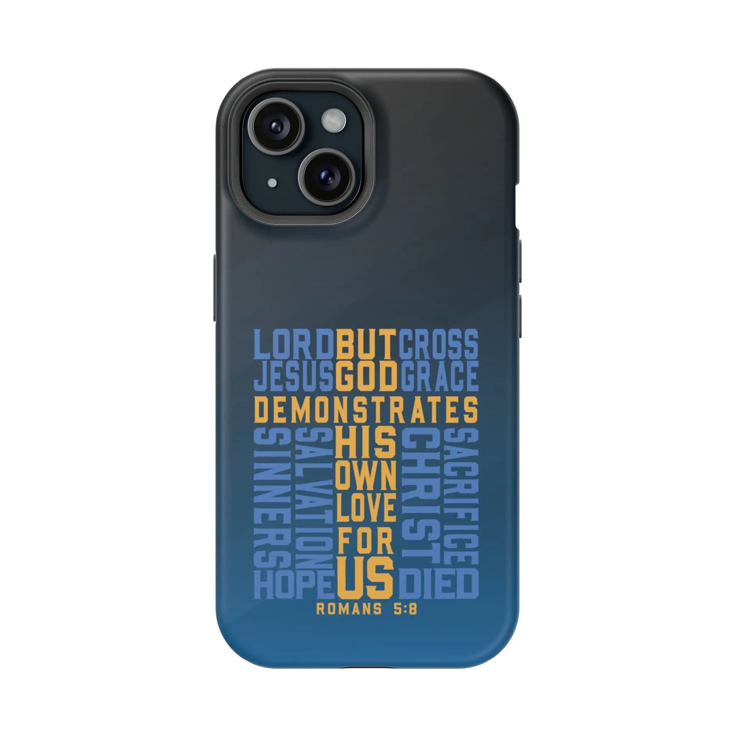 Romans 5:8 Christian Phone Case | MagSafe Printify