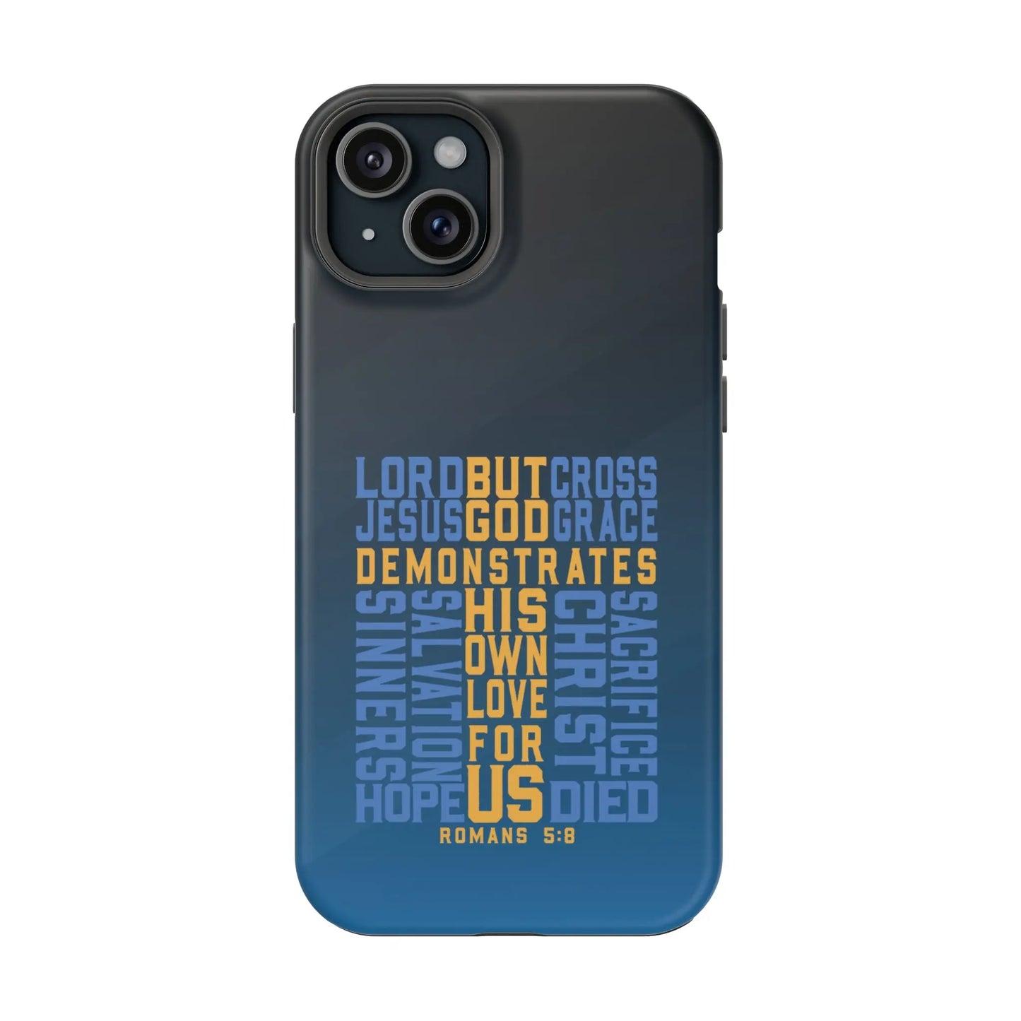 Romans 5:8 Christian Phone Case | MagSafe Printify