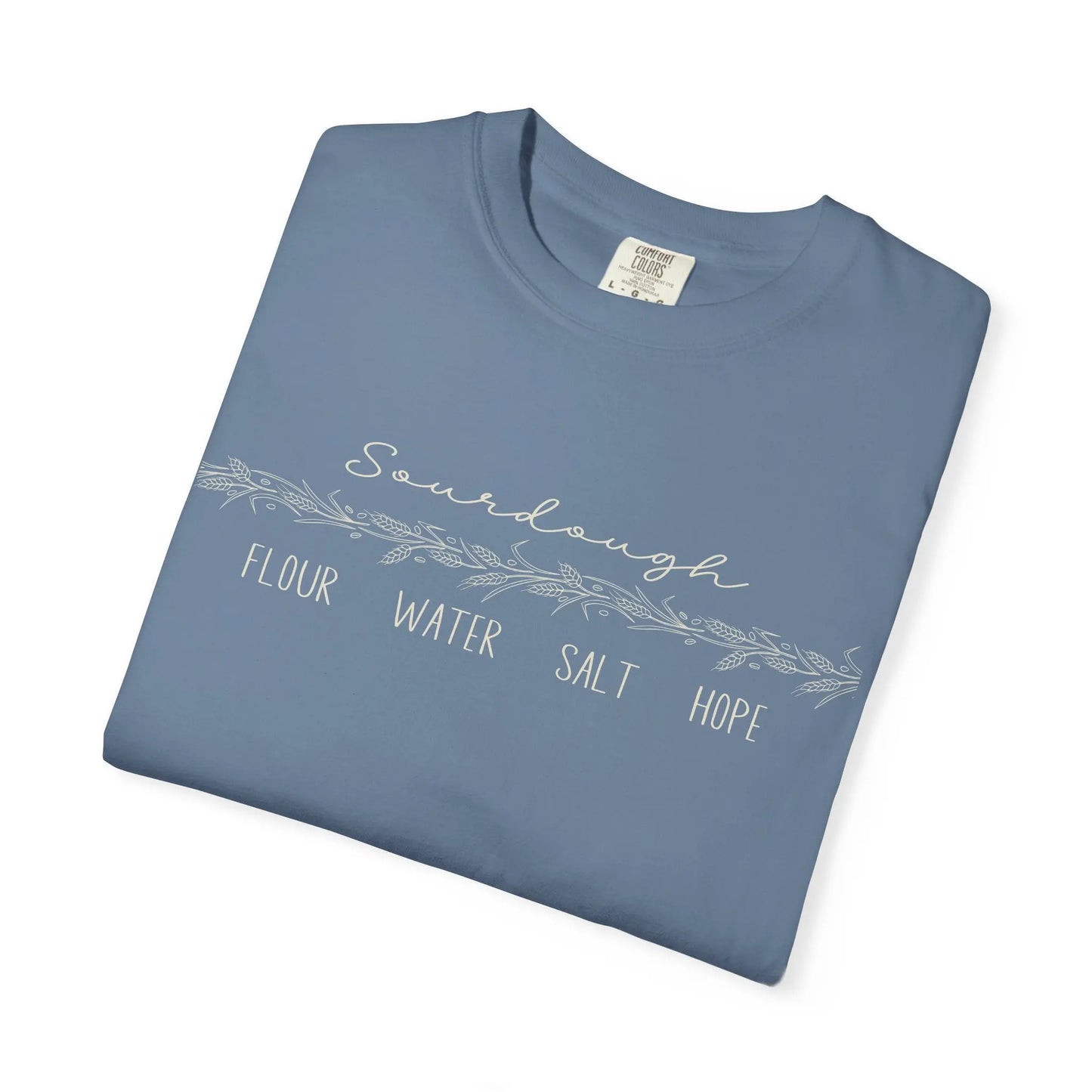 Sourdough Hope Unisex T-Shirt - Flour Water Salt Printify