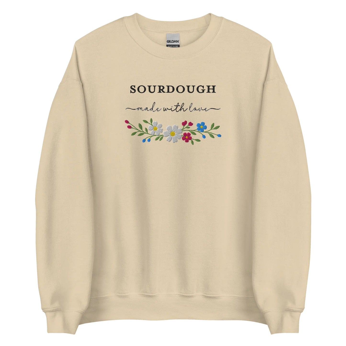 Sourdough Made with Love Embroidered Sweatshirt Amazing Faith Designs