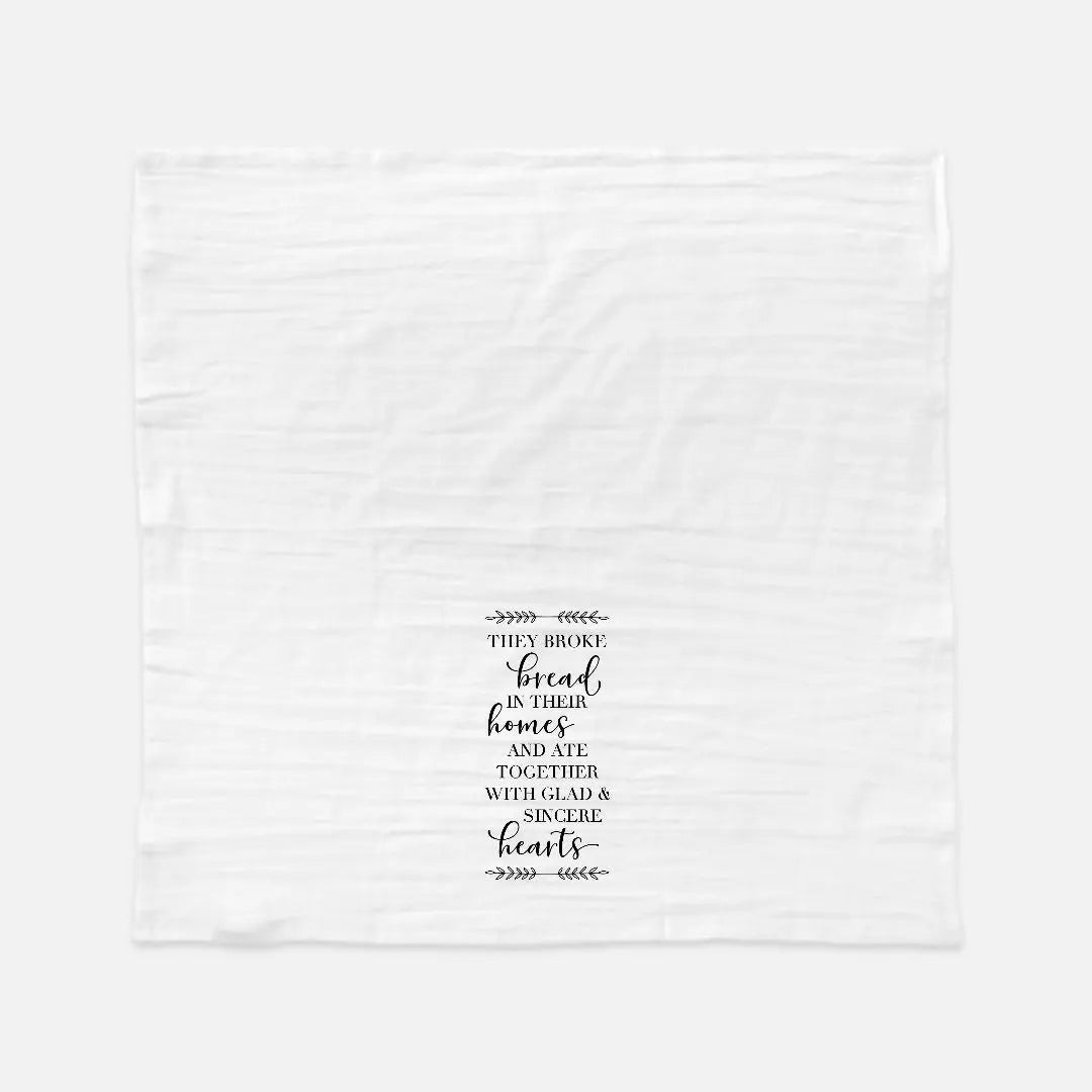 They Broke Bread Scripture Tea Towel (Flour Sack) Amazing Faith Designs