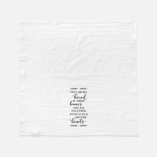 They Broke Bread Scripture Tea Towel (Flour Sack) Amazing Faith Designs