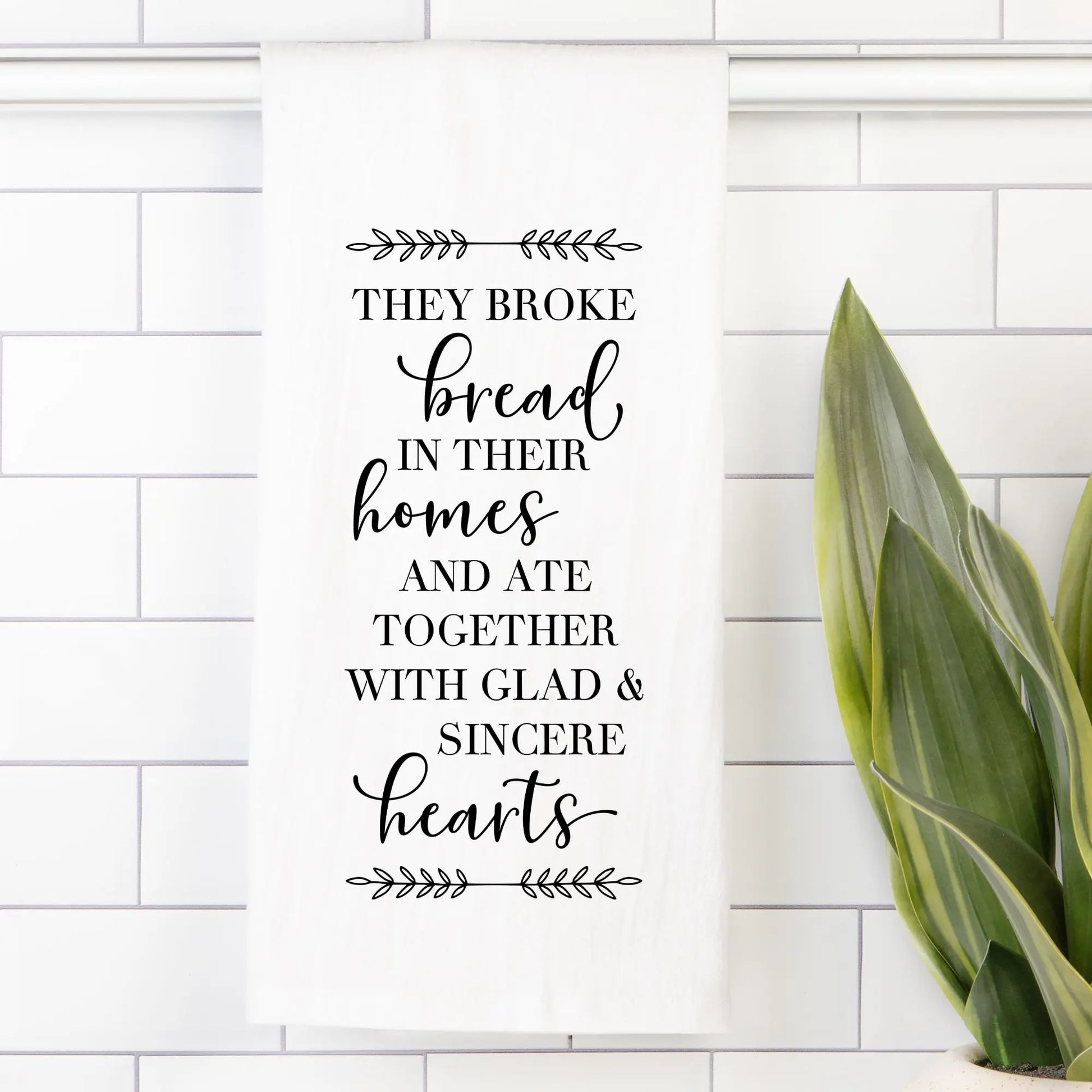 They Broke Bread Scripture Tea Towel (Flour Sack) Amazing Faith Designs