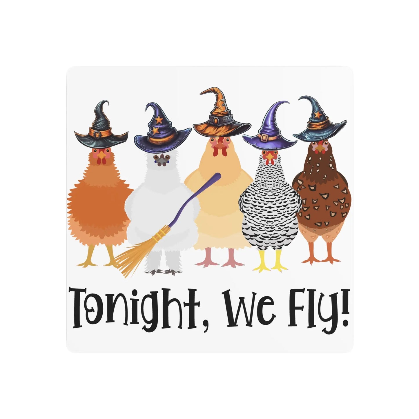 Tonight We Fly Metal Sign | Halloween Sign, Chicken Sign - Amazing Faith Designs