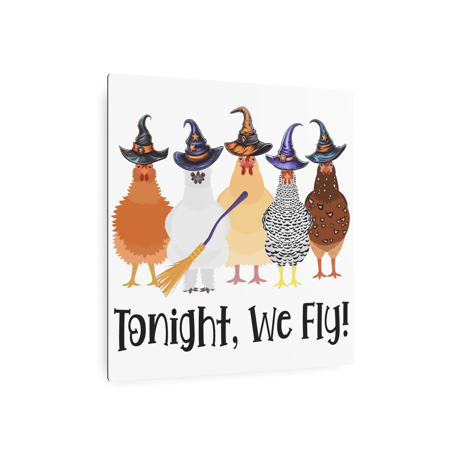 Tonight We Fly Metal Sign | Halloween Sign, Chicken Sign - Amazing Faith Designs