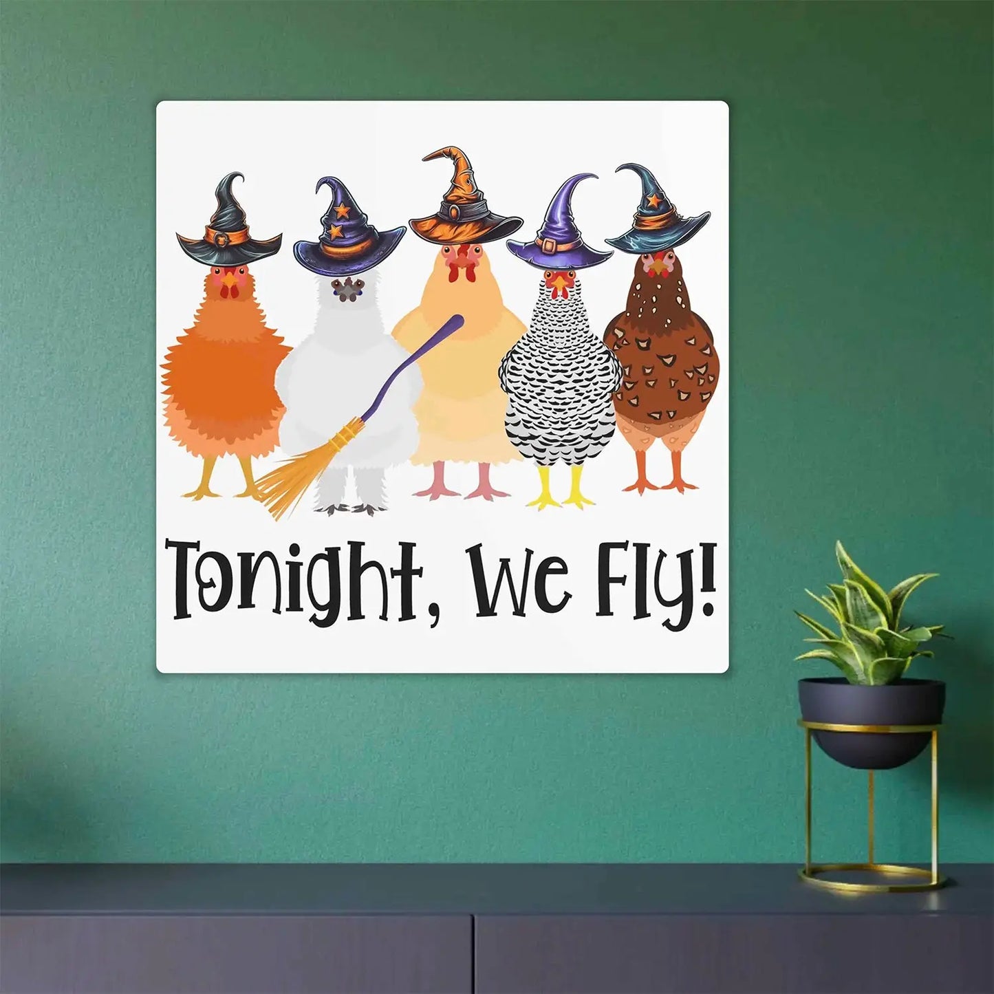 Tonight We Fly Metal Sign | Halloween Sign, Chicken Sign - Amazing Faith Designs