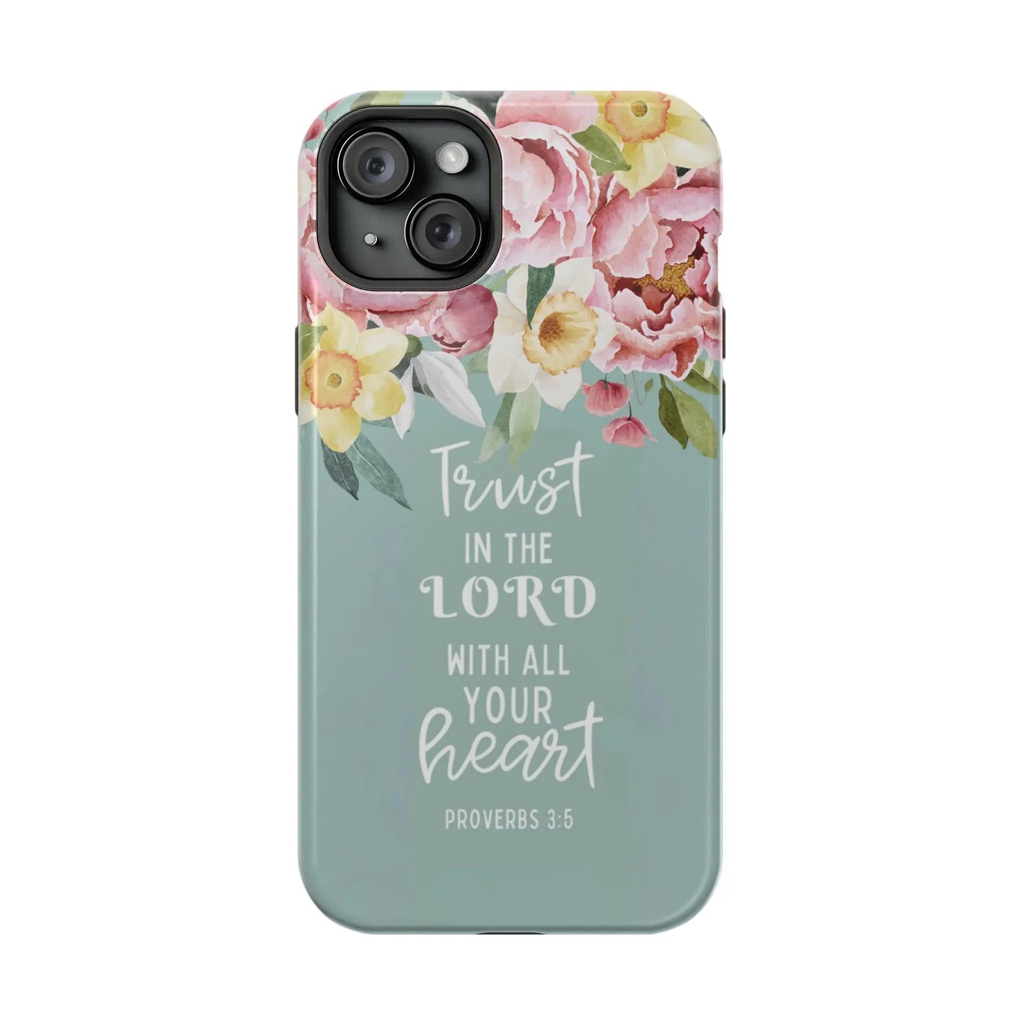Trust in the Lord Christian Phone Case | MagSafe Tough Case Printify